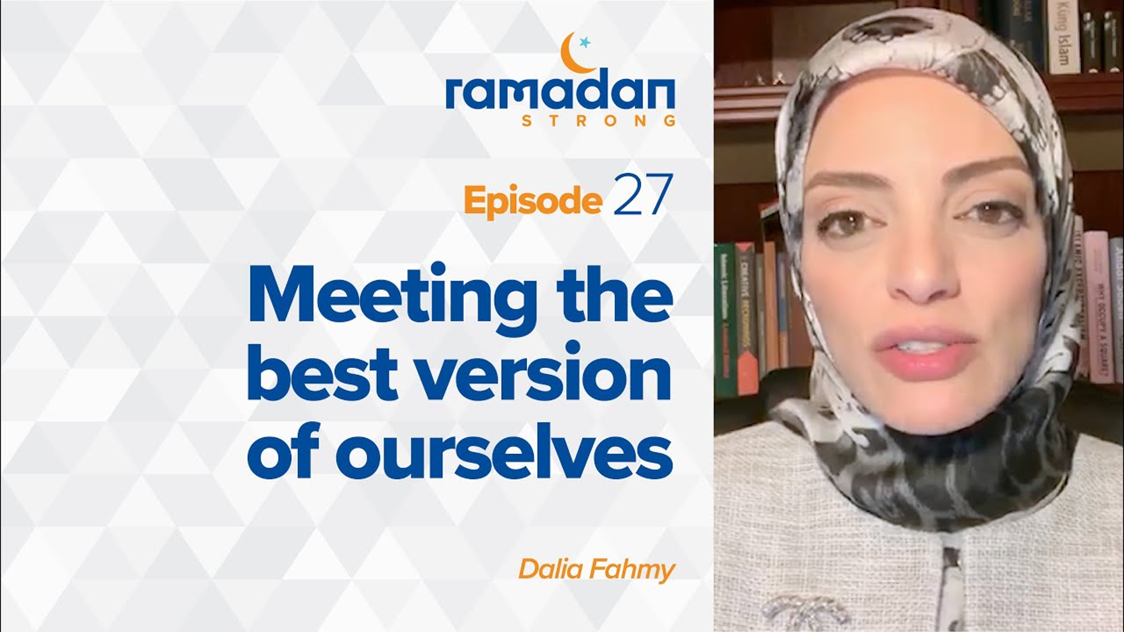 Day 27: Meeting the Best Version of Ourselves | Ramadan Strong
