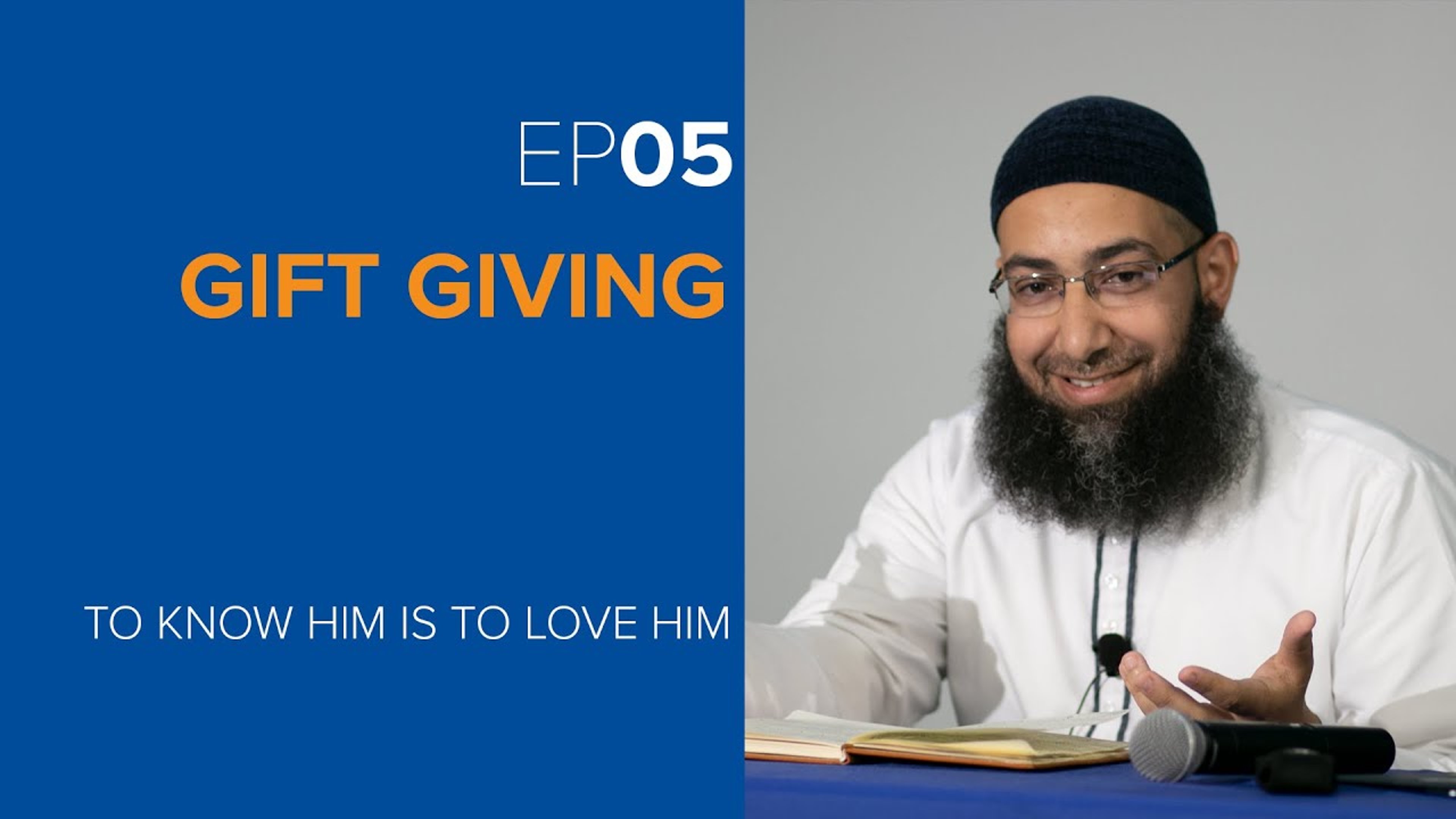 Gift Giving | Episode 5 | To Know Him is to Love Him