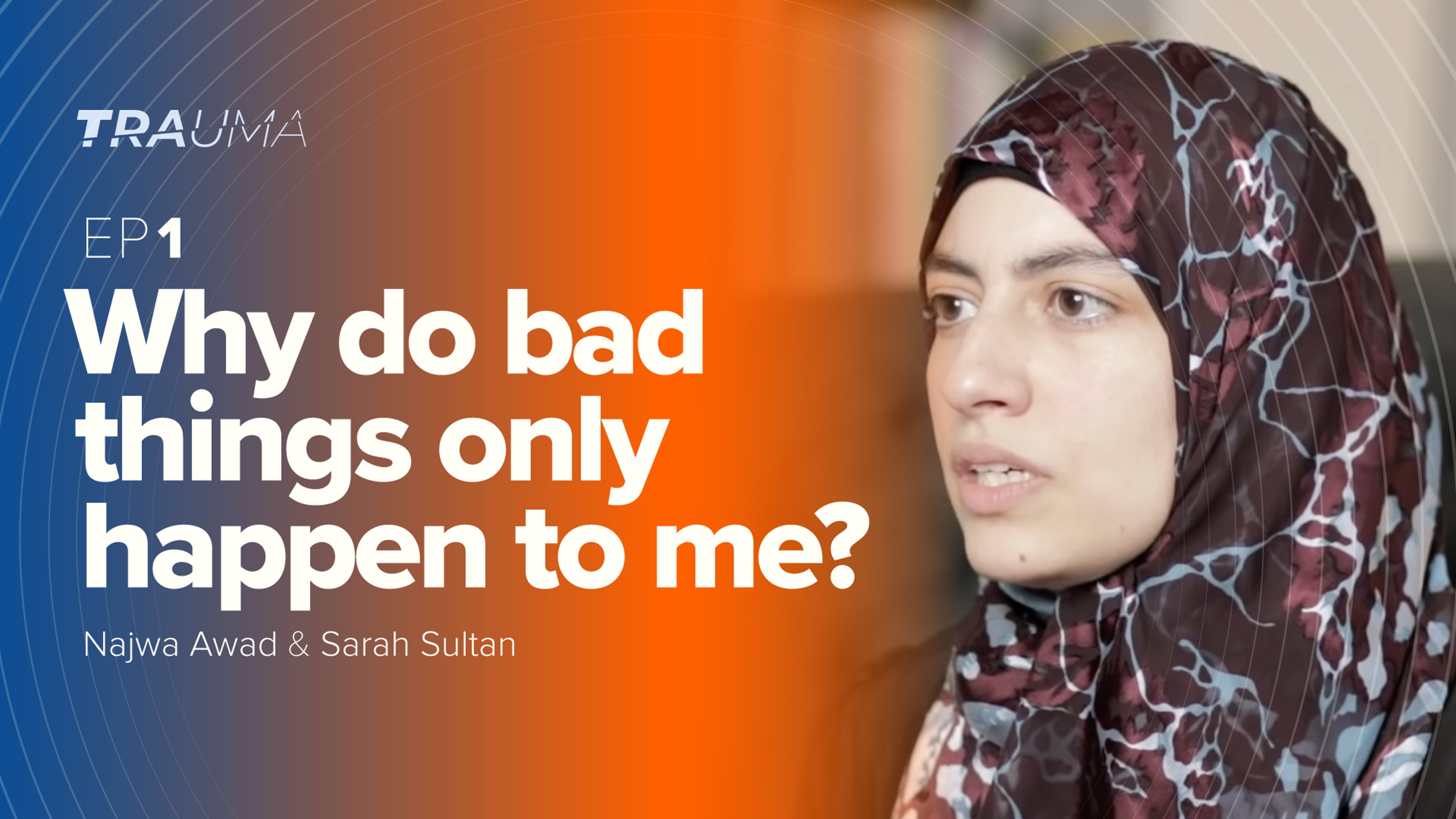 Why Do Bad Things Only Happen To Me? | Trauma Ep. 1