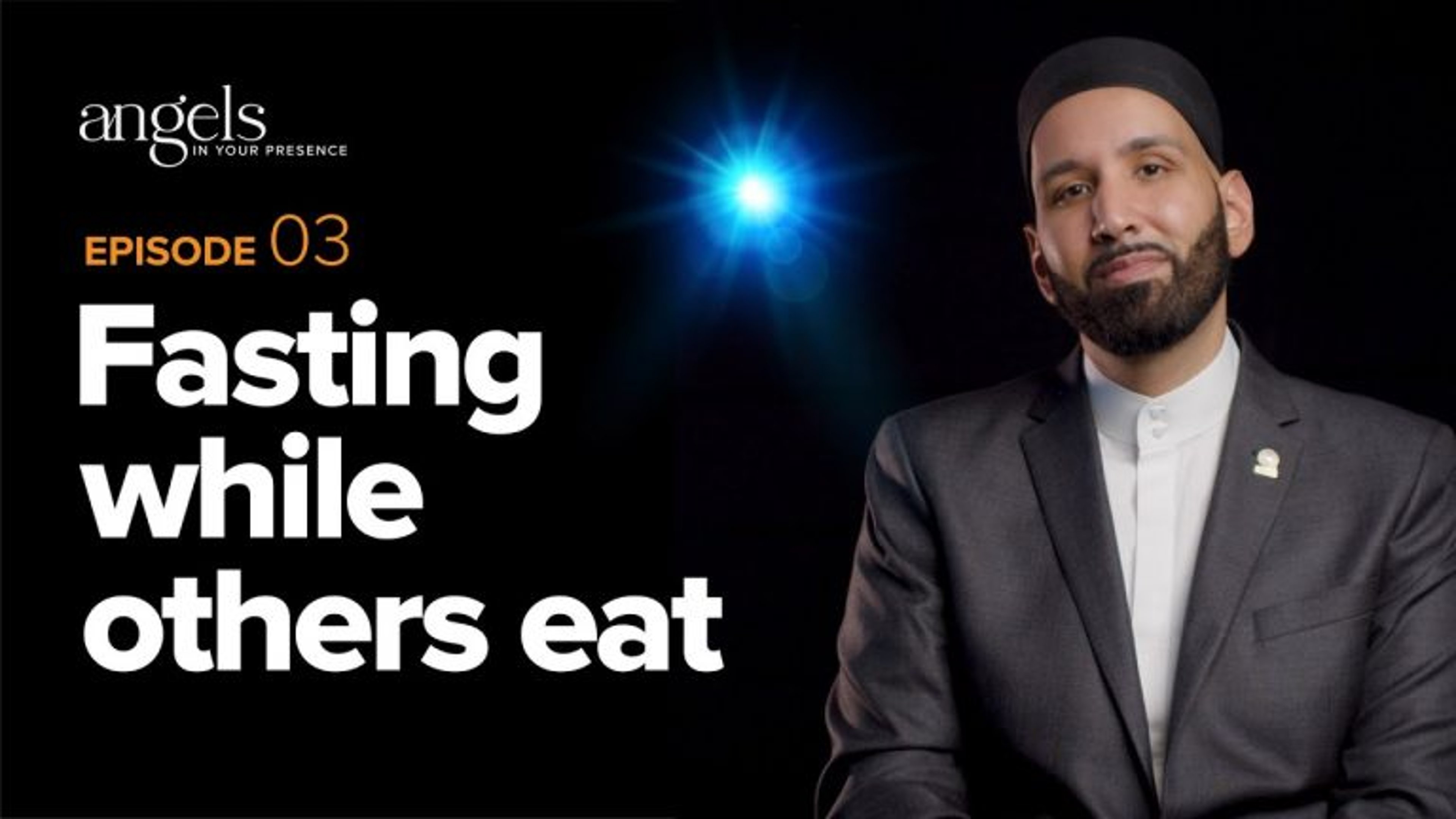 Episode 3: Fasting While Others Eat
