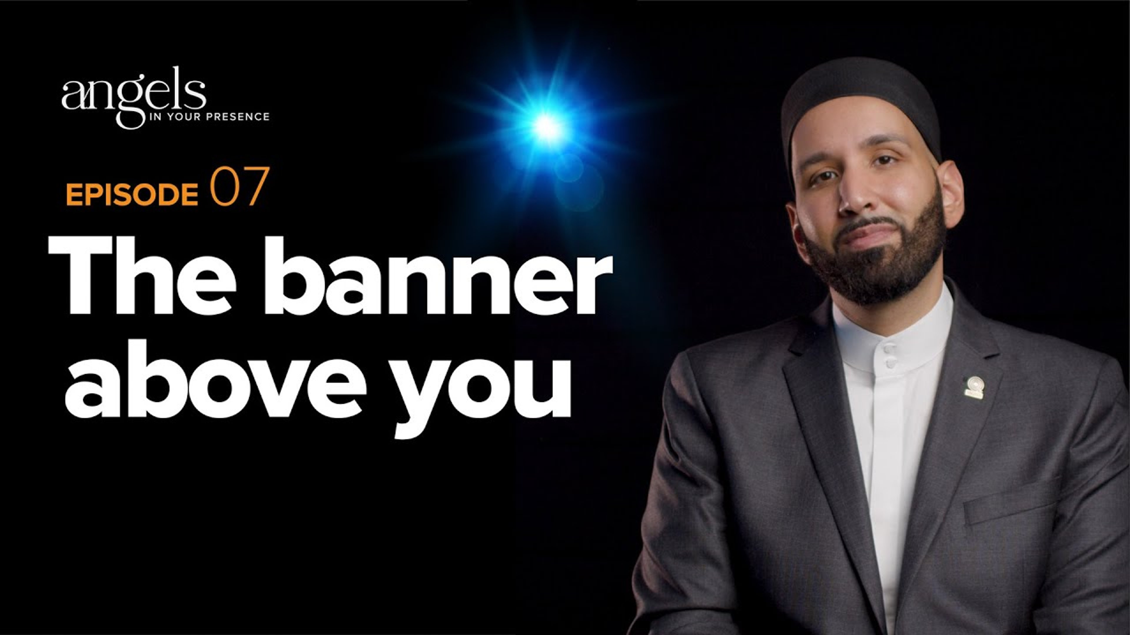 Episode 7: The Banner Above You