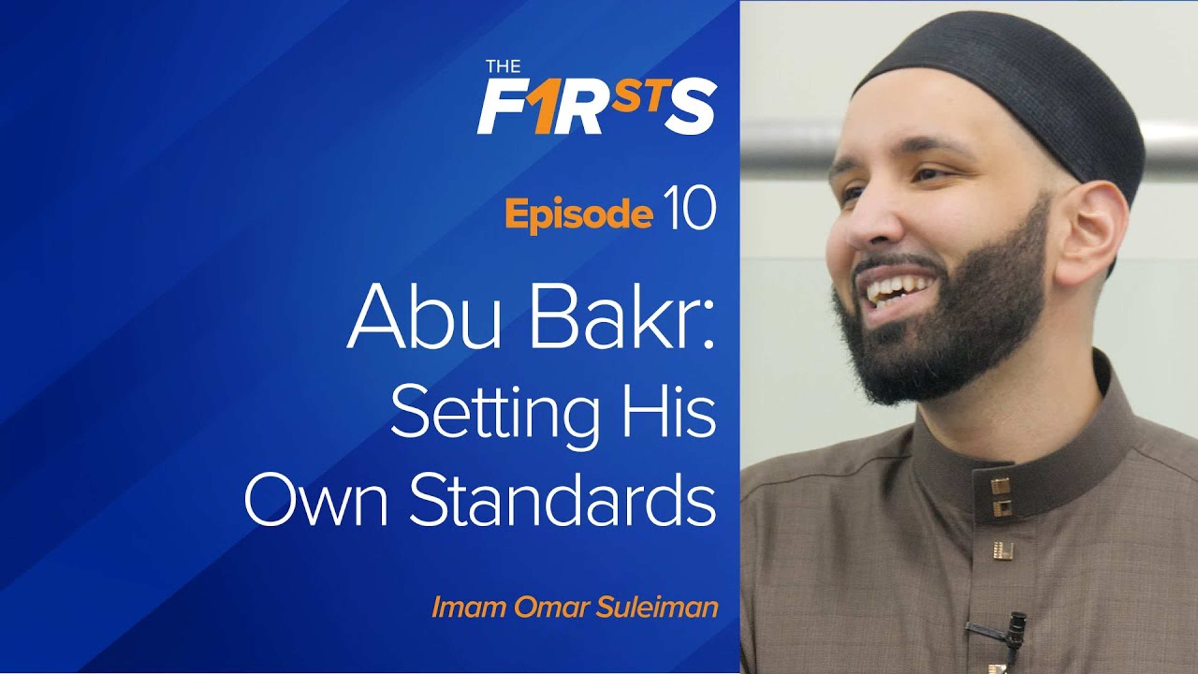Abu Bakr (ra) - Part 2: Setting His Own Standards