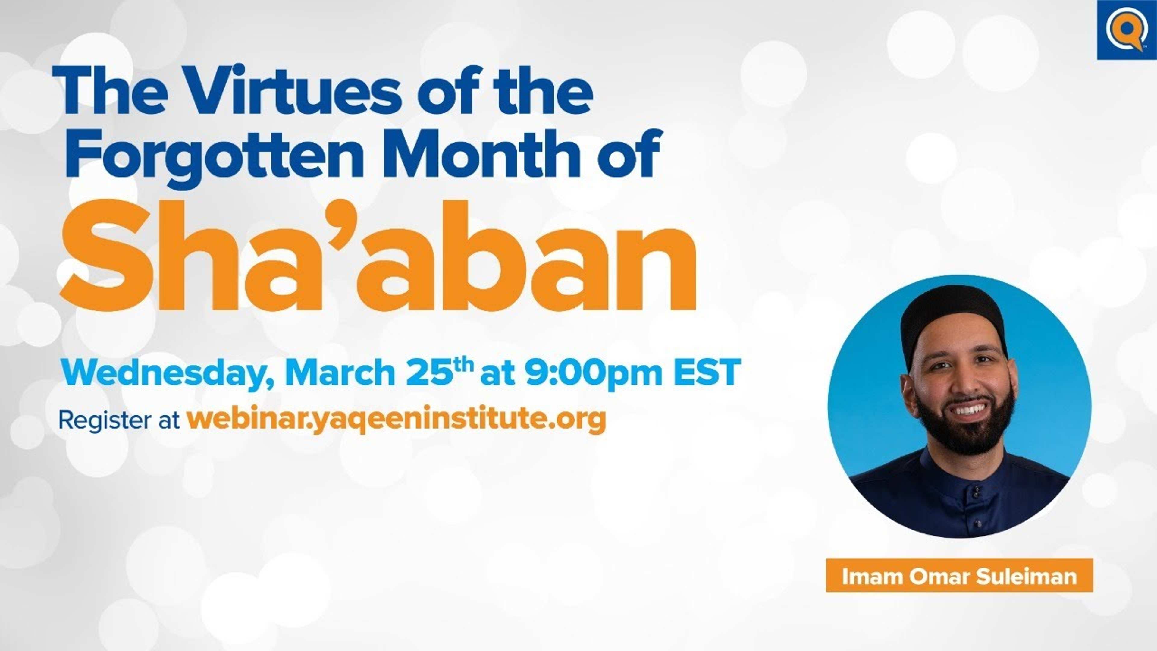 Observing the Forgotten Month of Sha’ban | Webinar