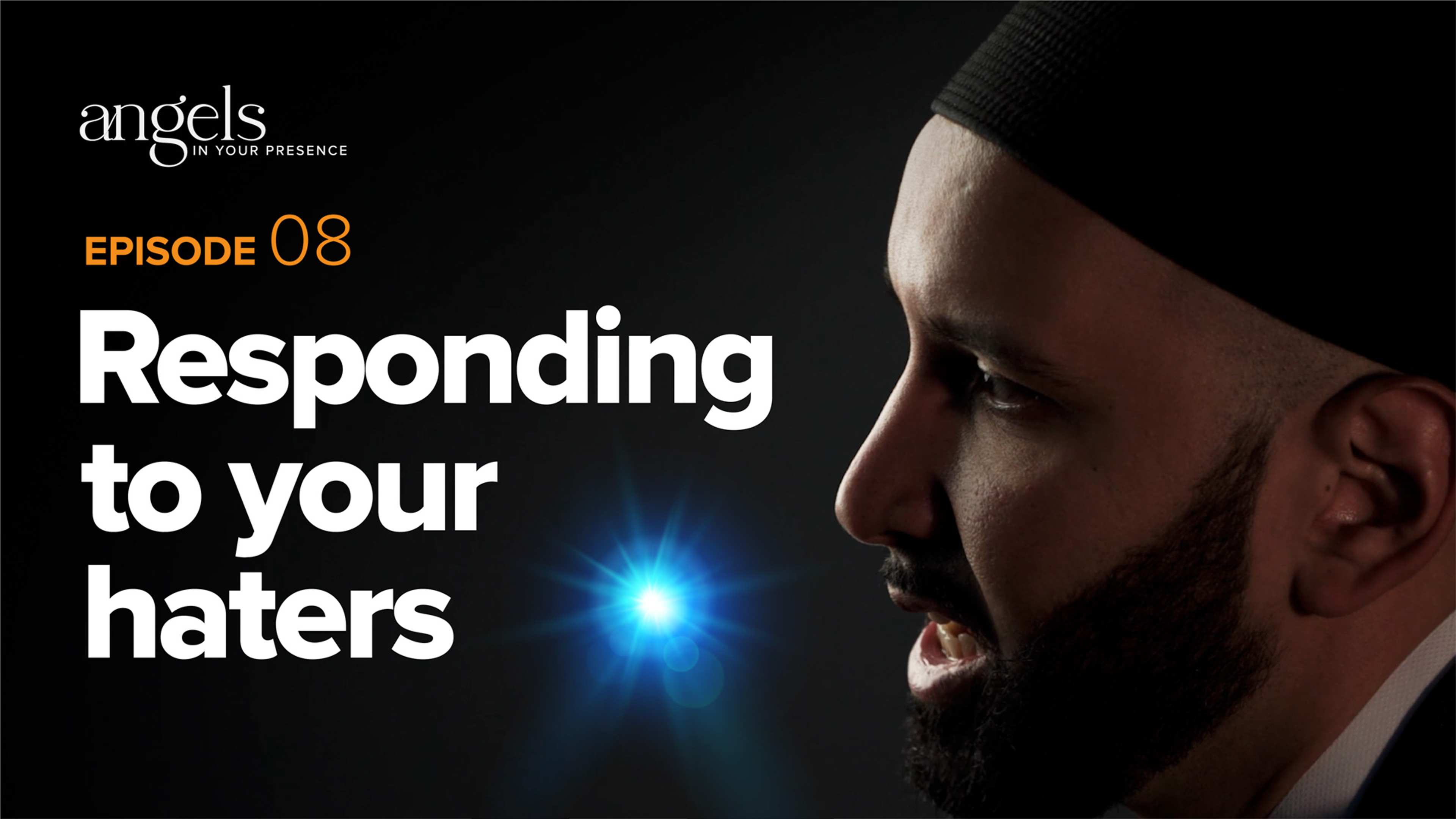 Episode 8: Responding to Your Haters