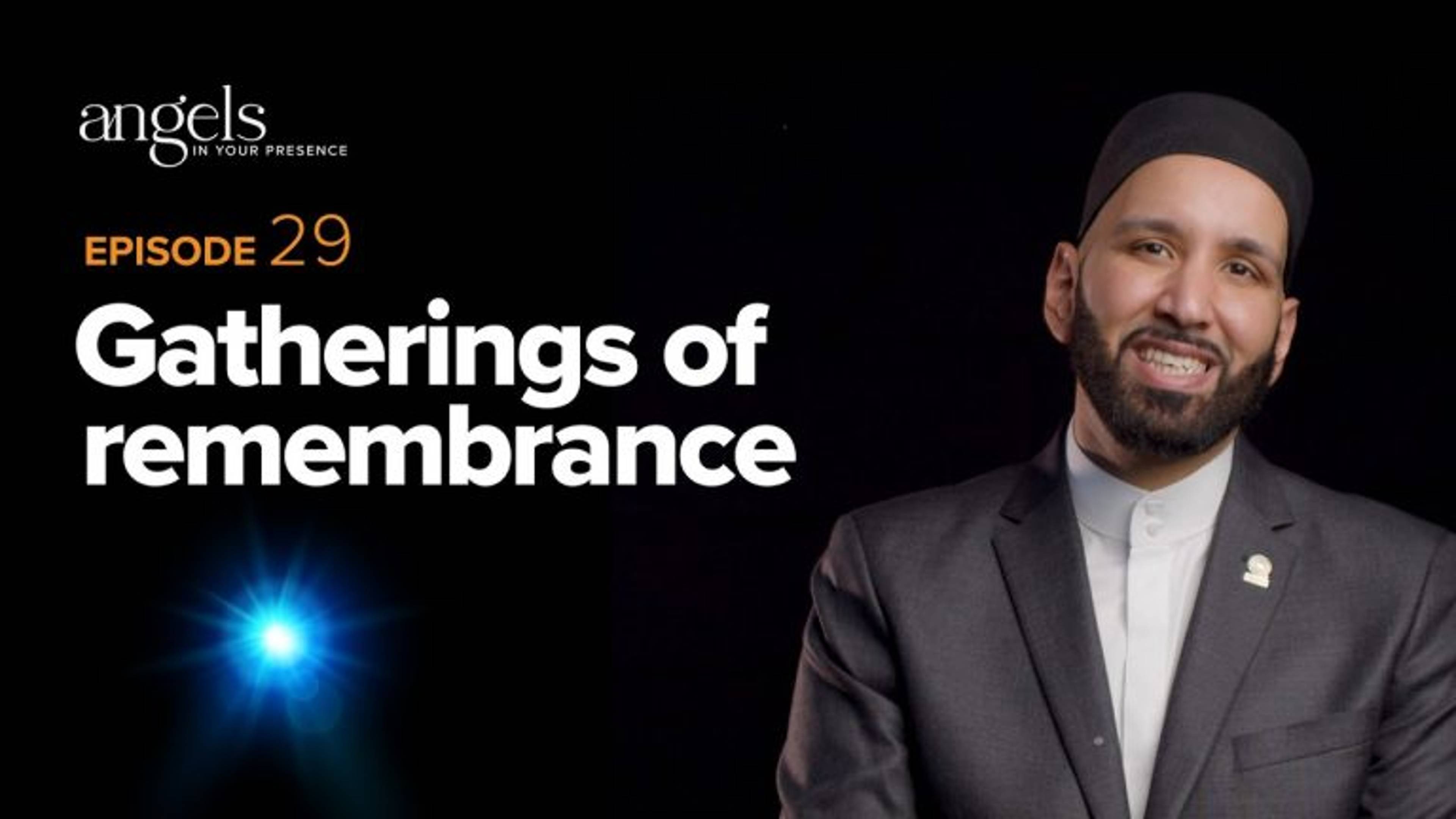 Episode 29: Gatherings of Remembrance