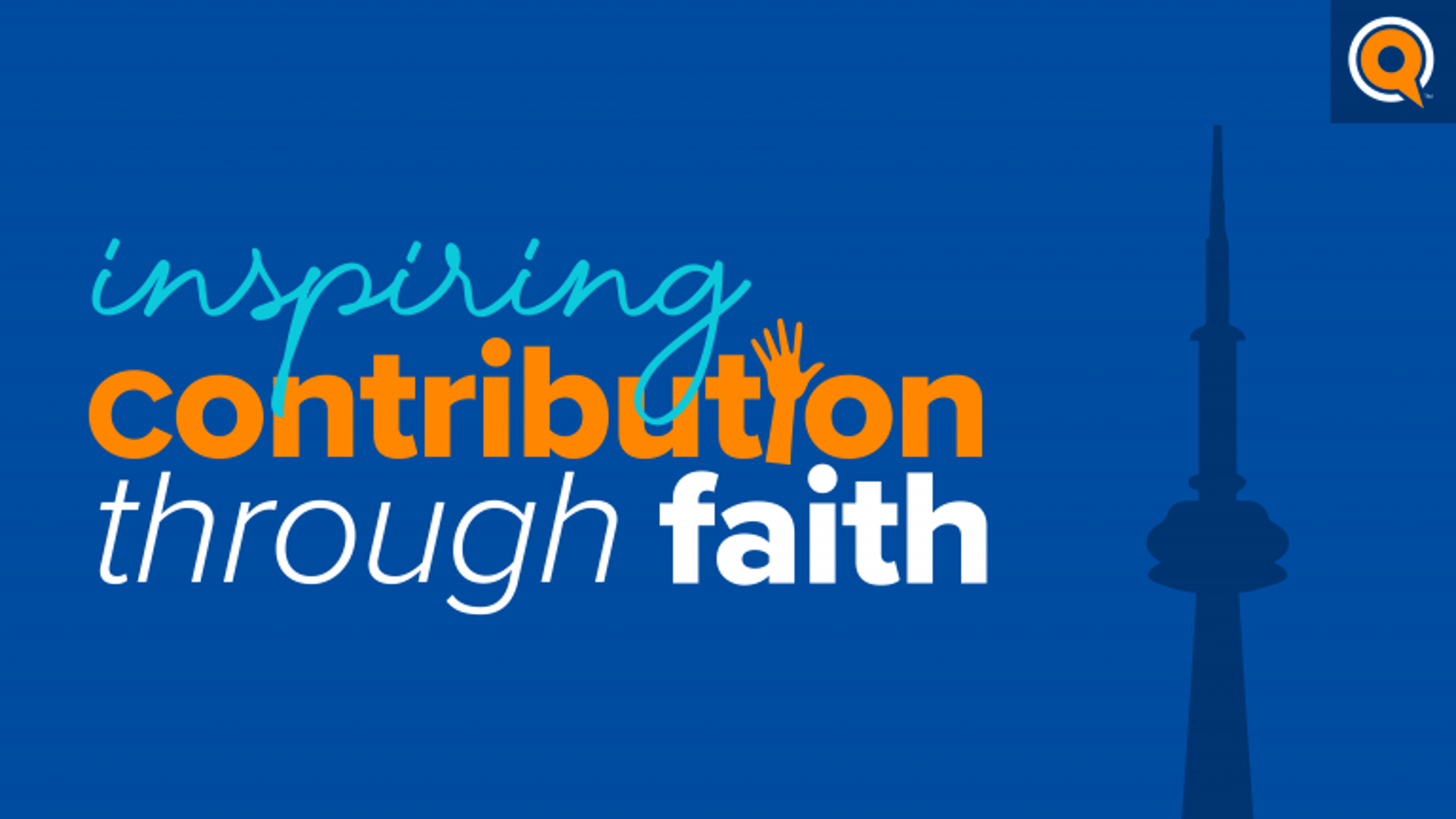 Toronto Webinar: Inspiring Contribution through Faith
