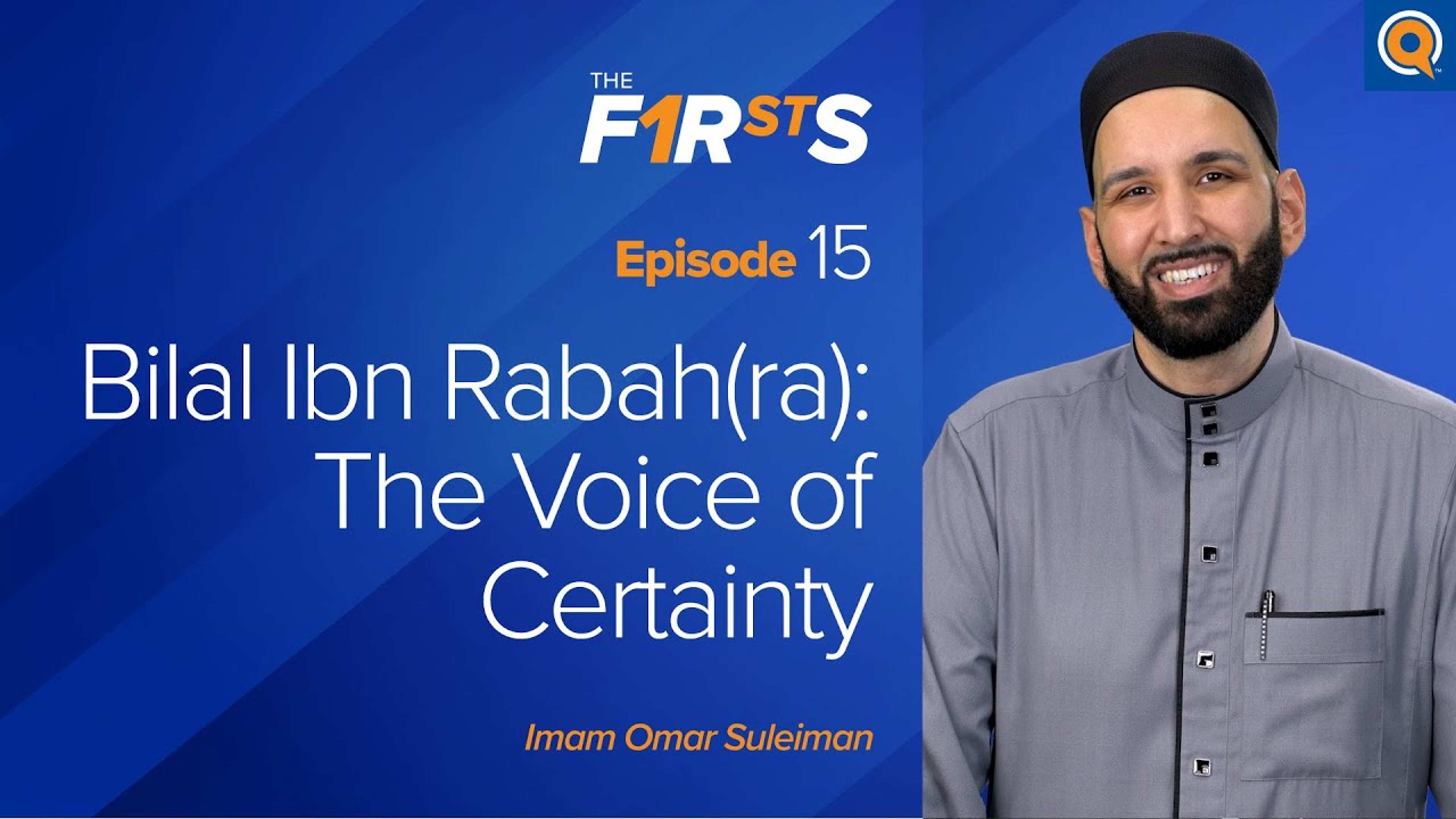 Bilal ibn Rabah (ra): The Voice of Certainty