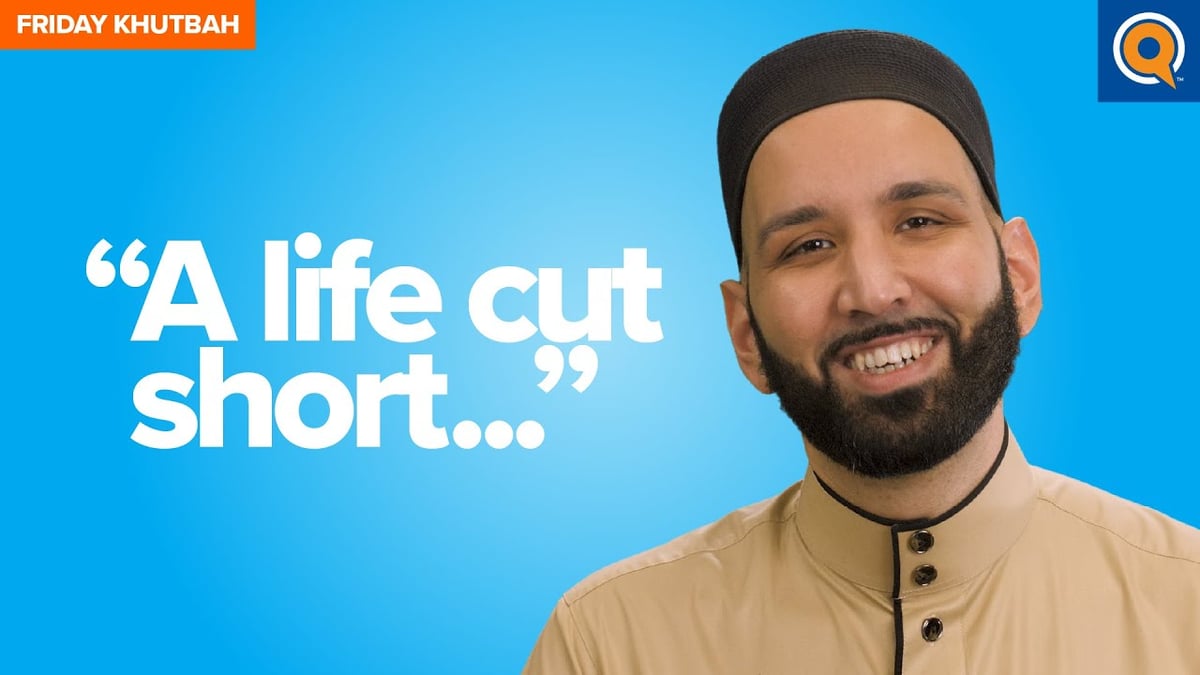“A Life Cut Short...” Khutbah Yaqeen Institute for Islamic Research
