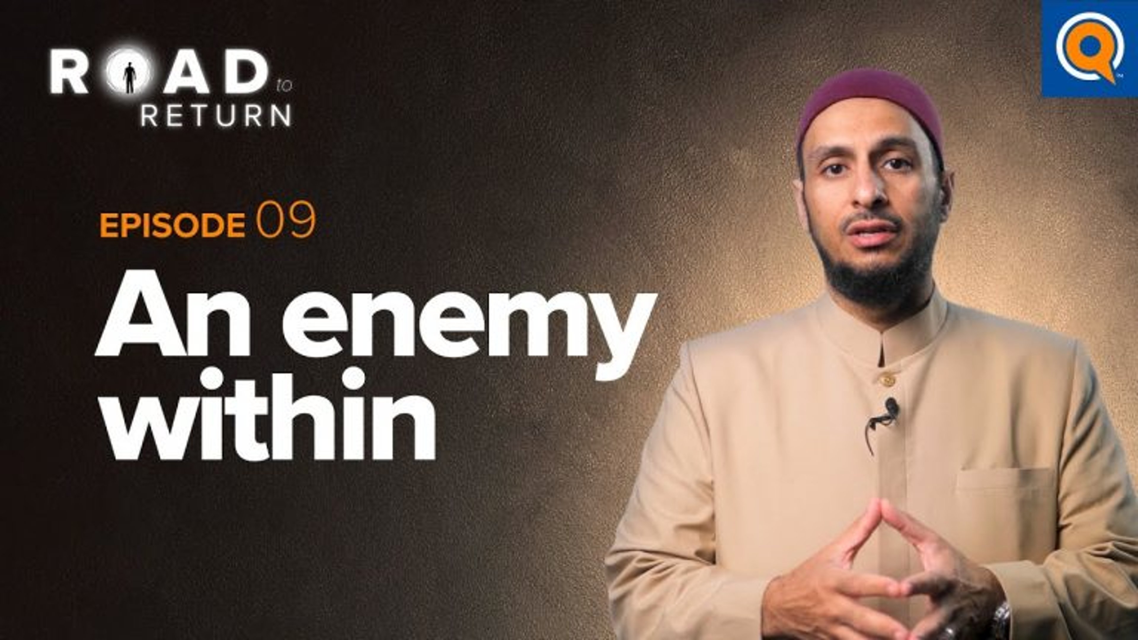 Ep. 9: An Enemy Within | Road to Return