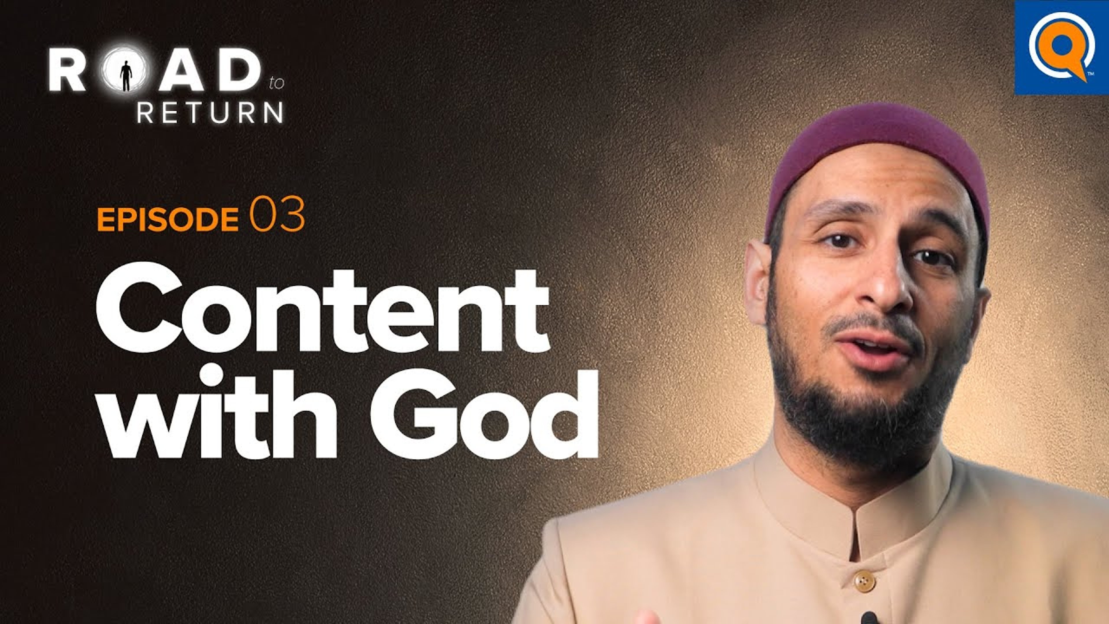 Ep. 3: Content with God | Road to Return