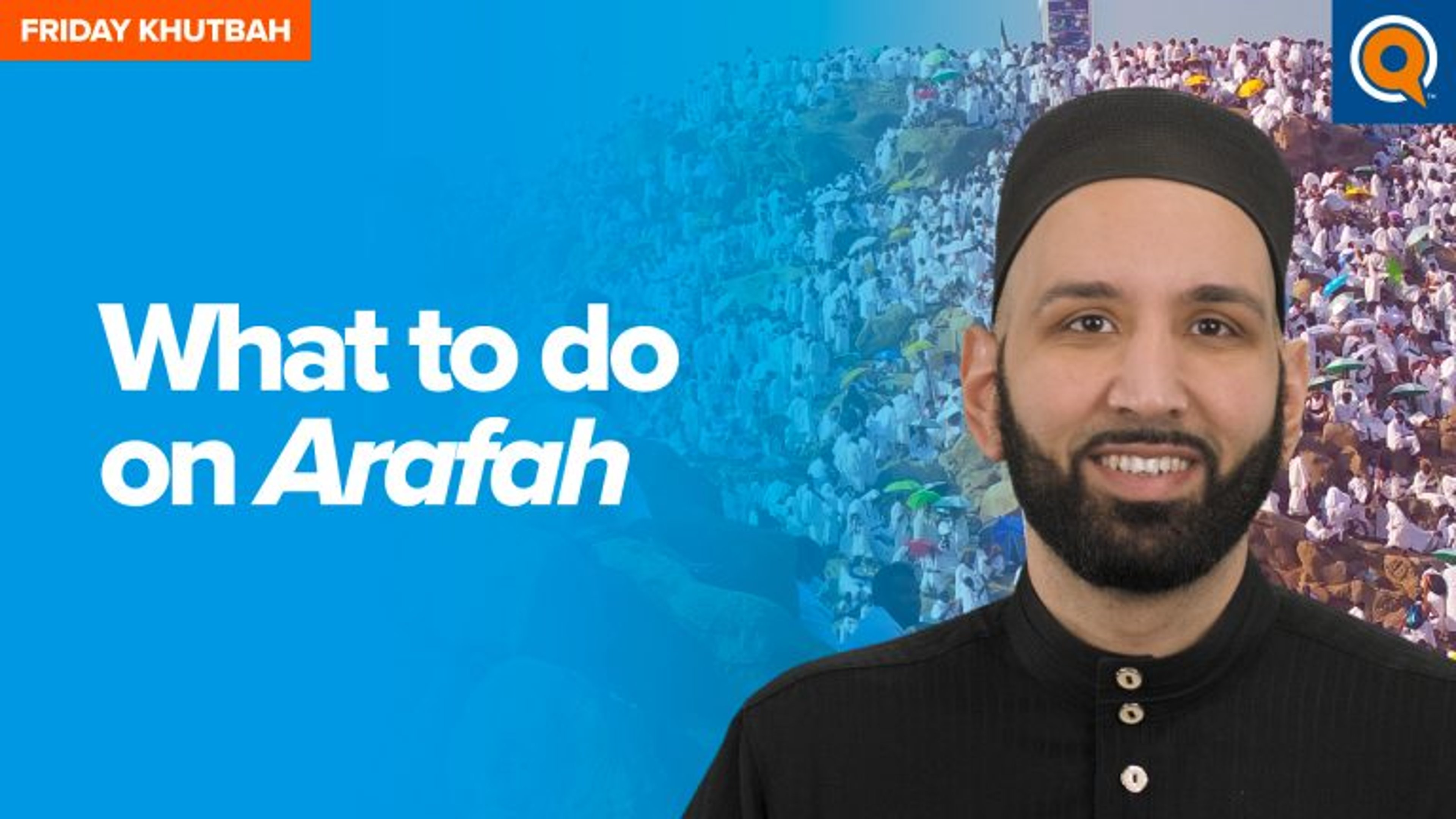 What to do on 'Arafah | Khutbah