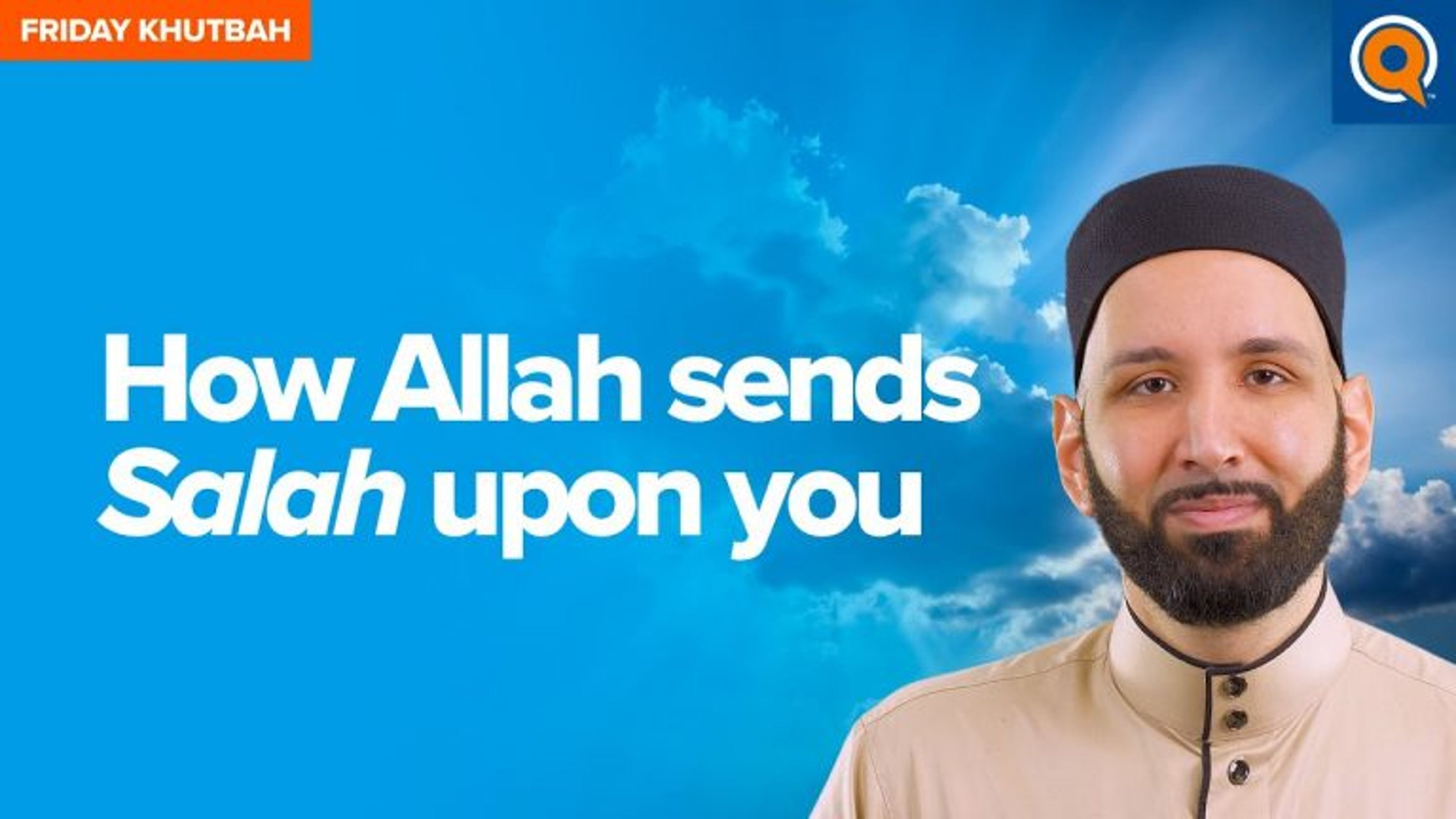 How Allah sends Salah upon you | Khutbah