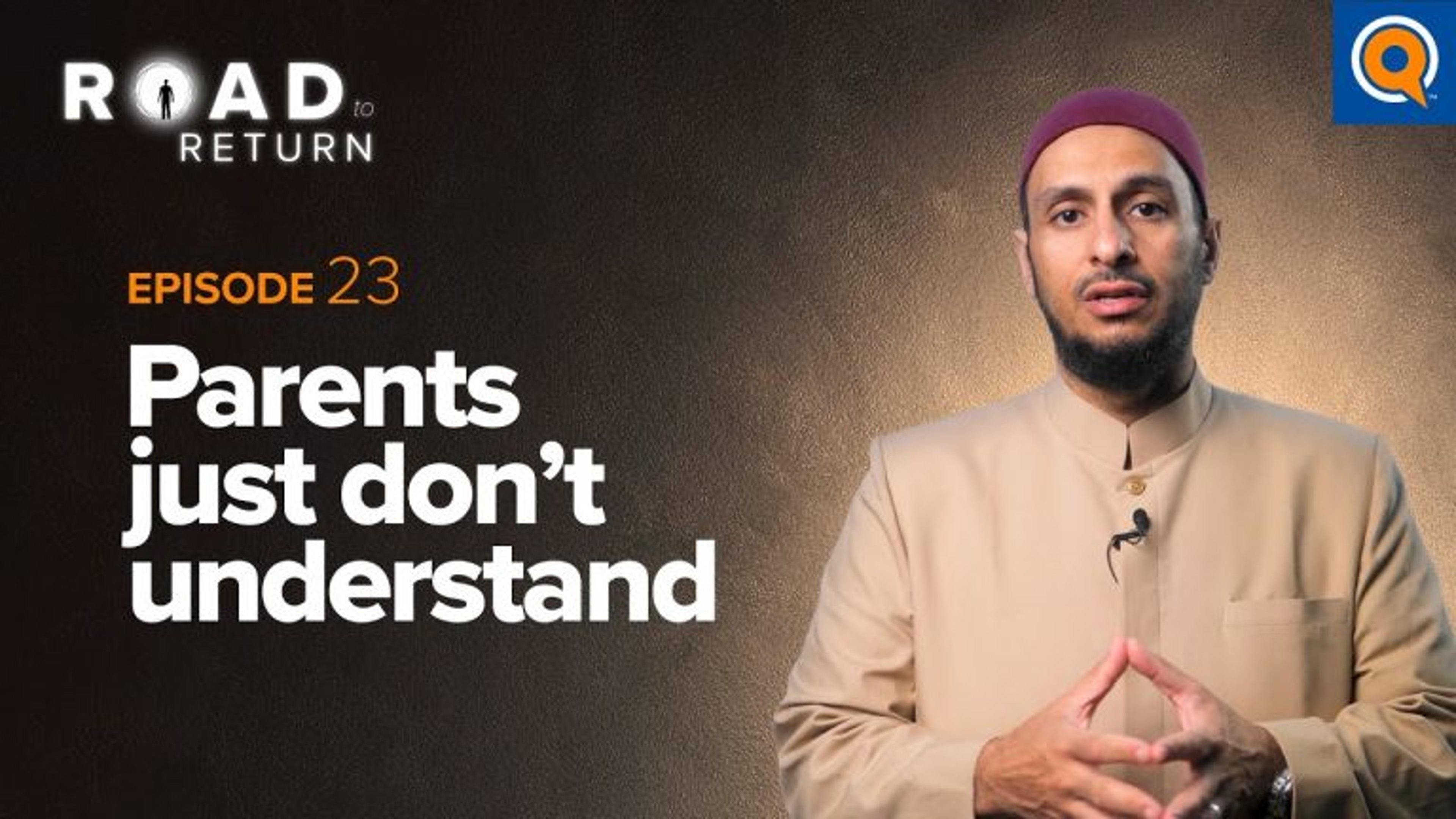 Ep. 23: Parents Just Don't Understand | Road to Return