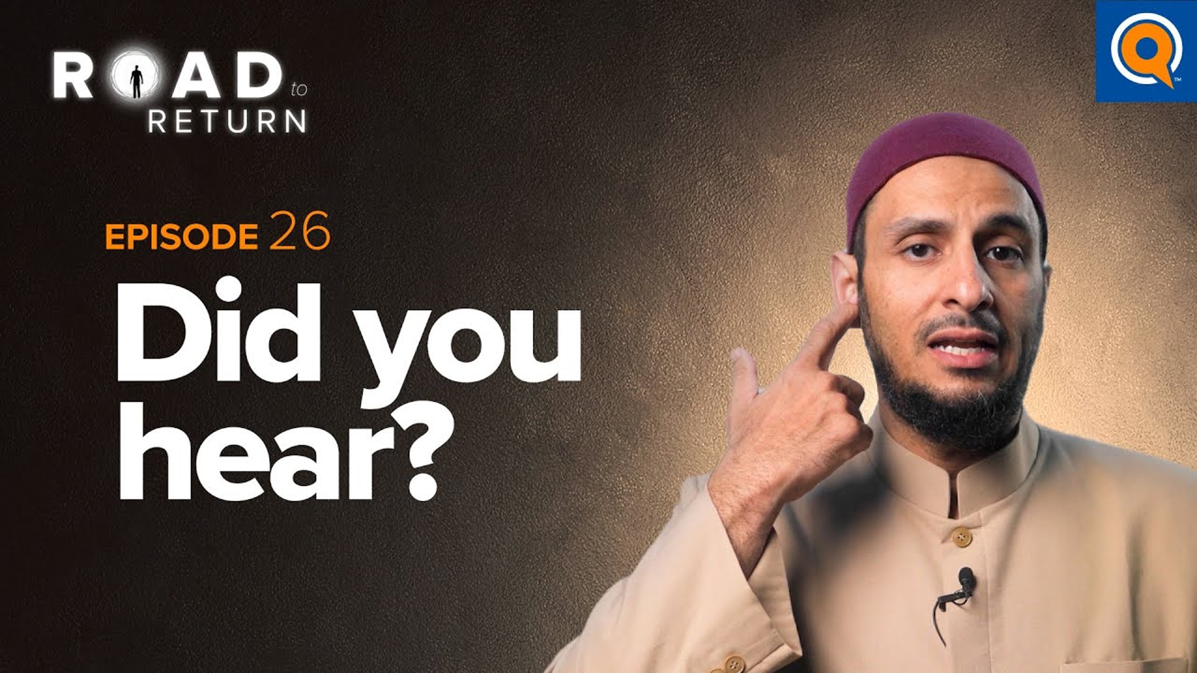 Ep. 26: Did You Hear? | Road to Return