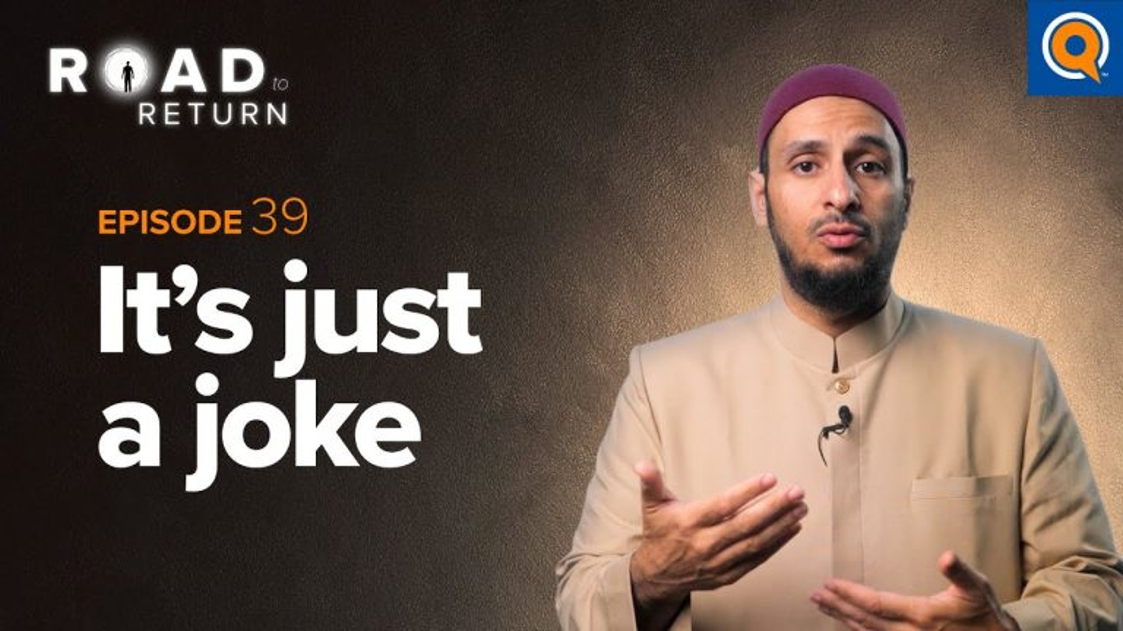 Ep. 39: It's Just a Joke | Road to Return