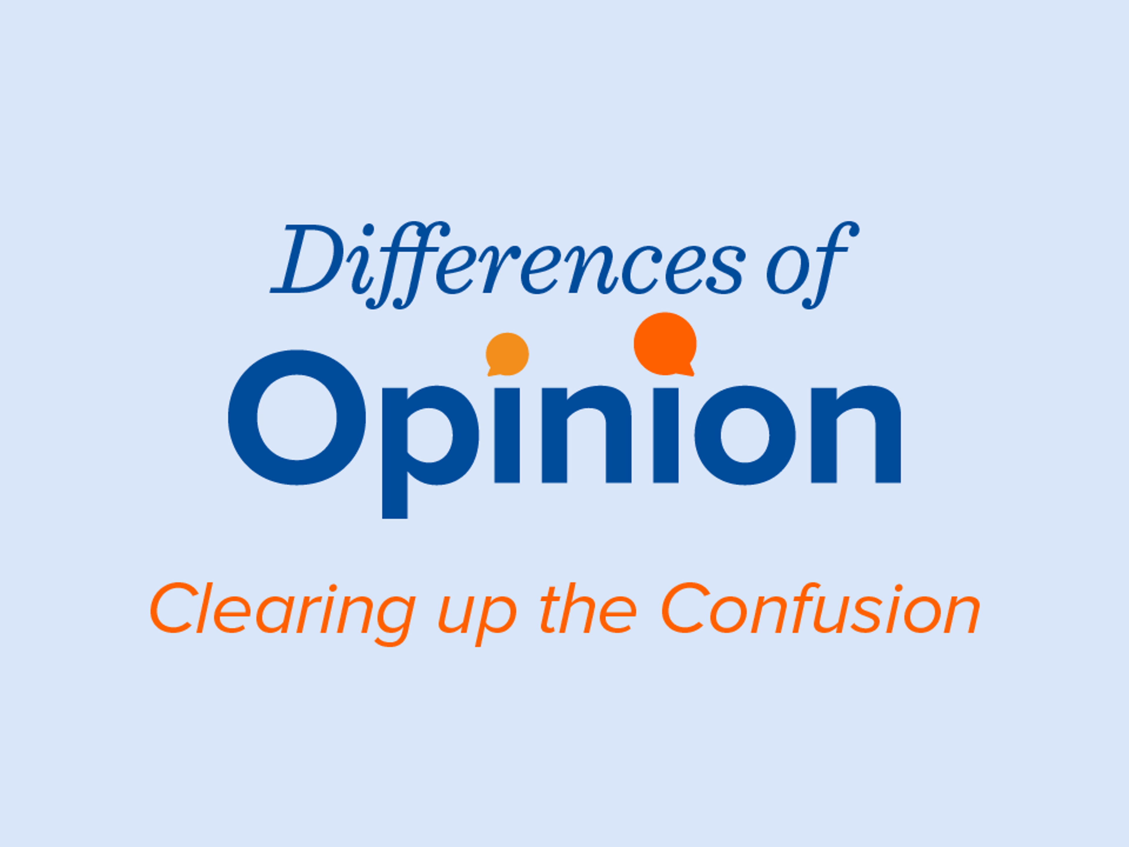Difference of Opinion: Clearing Up the Confusion | Infographic
