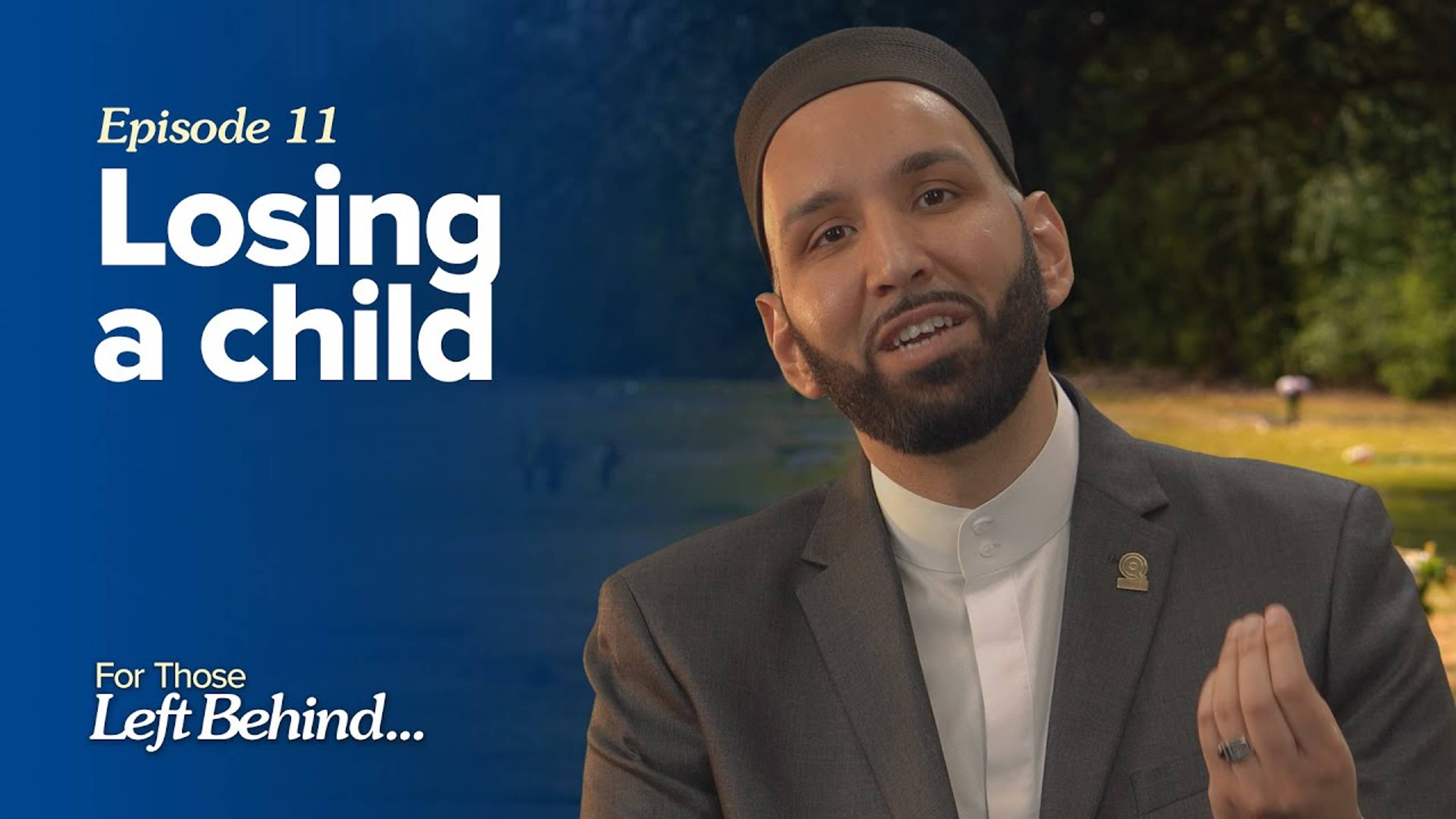 Ep. 11: Losing a Child | For Those Left Behind