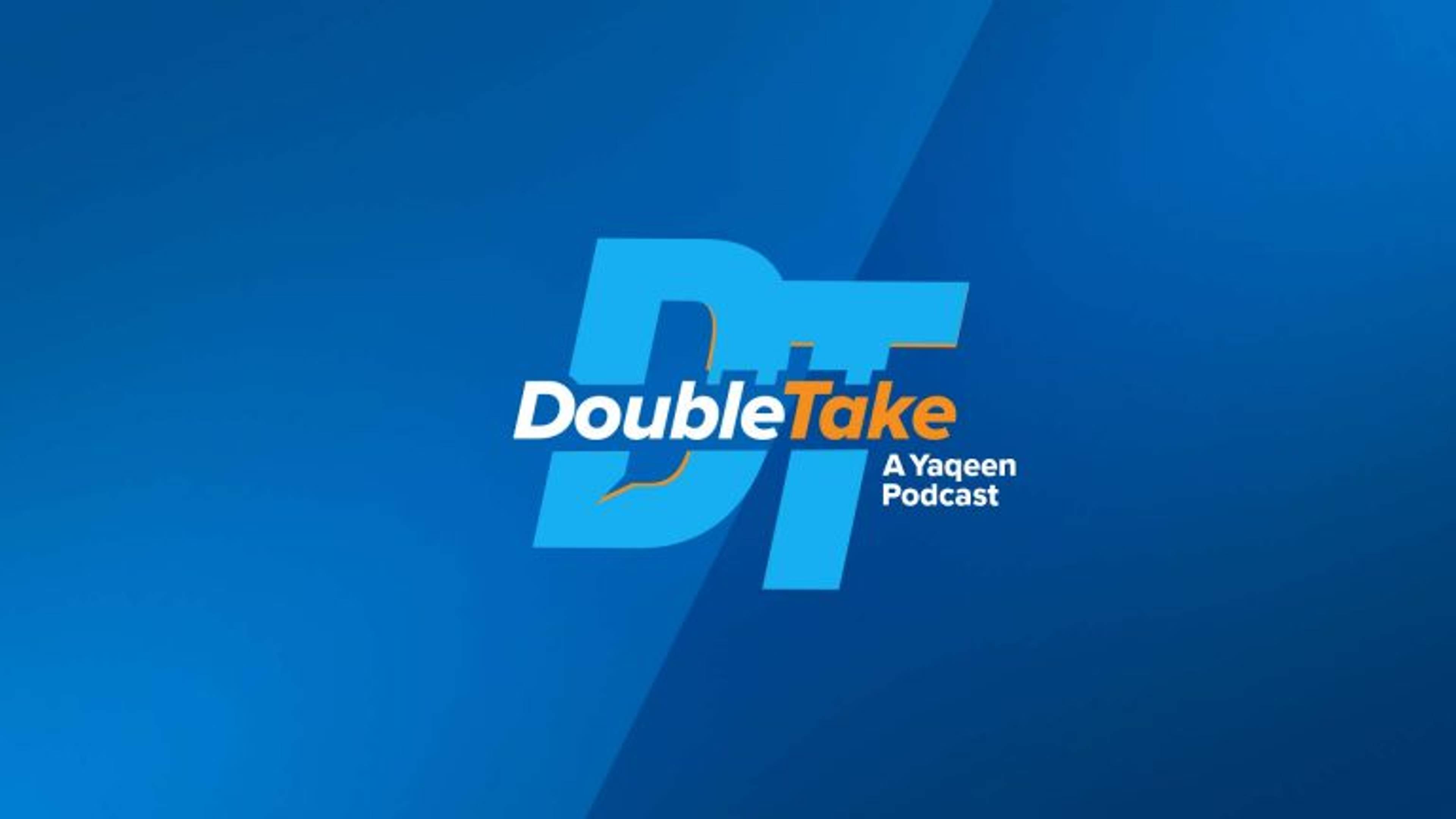 Introducing DoubleTake, a Podcast by Yaqeen Institute