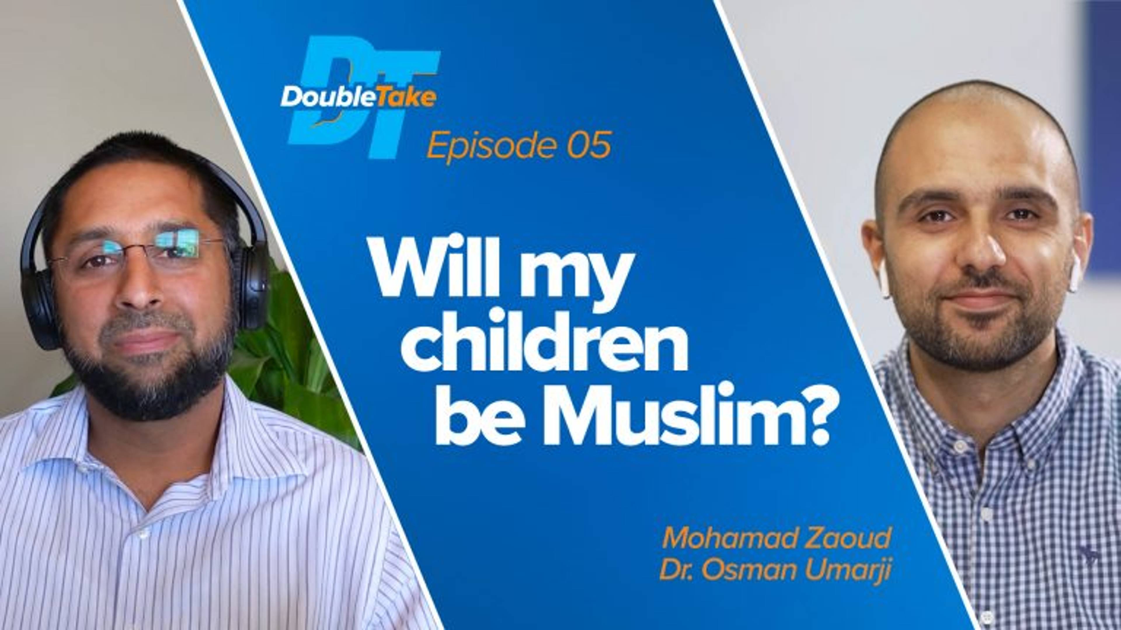 S1E5 - Will My Children Be Muslim? | DoubleTake