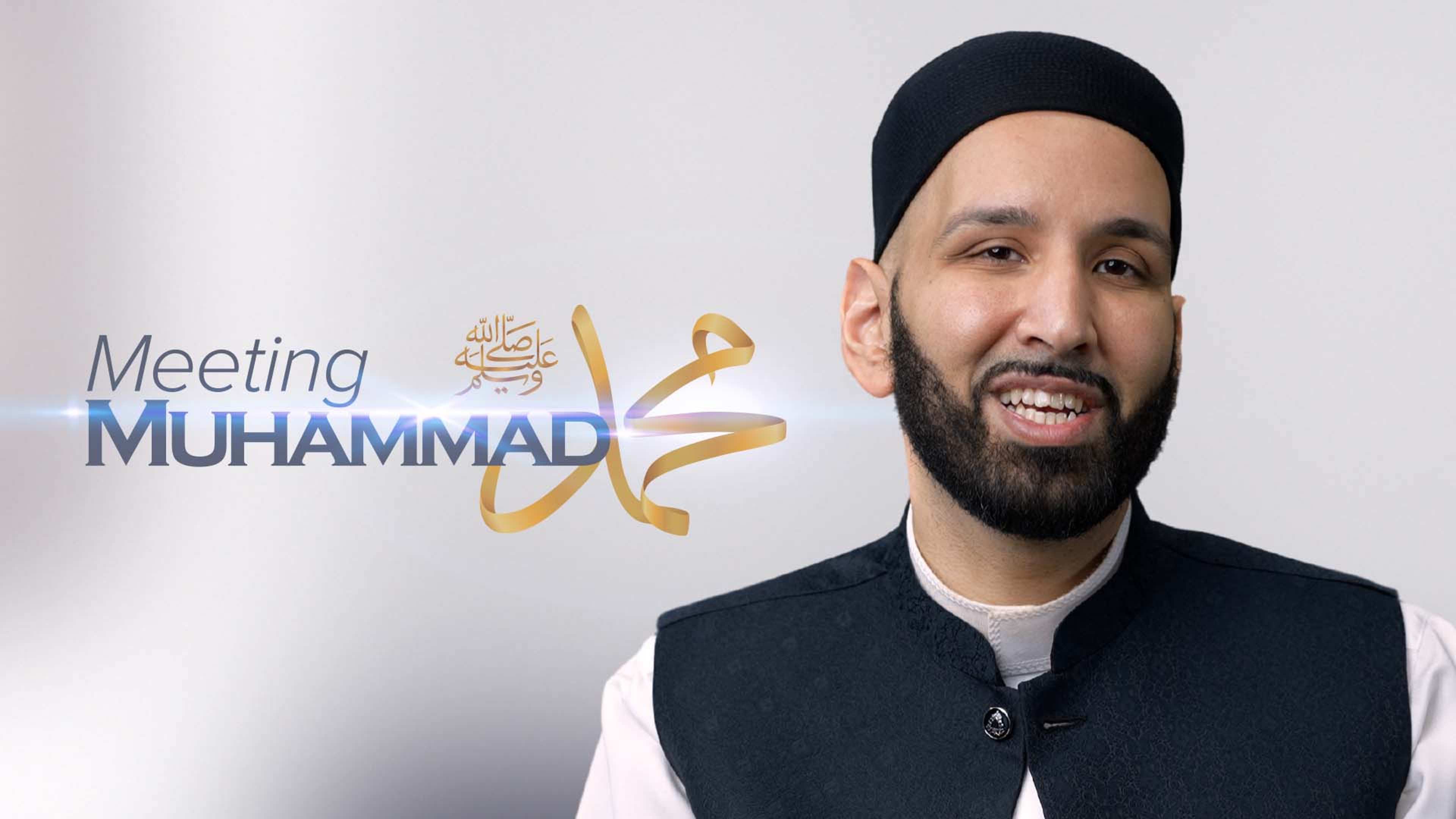 Meeting Muhammad ﷺ