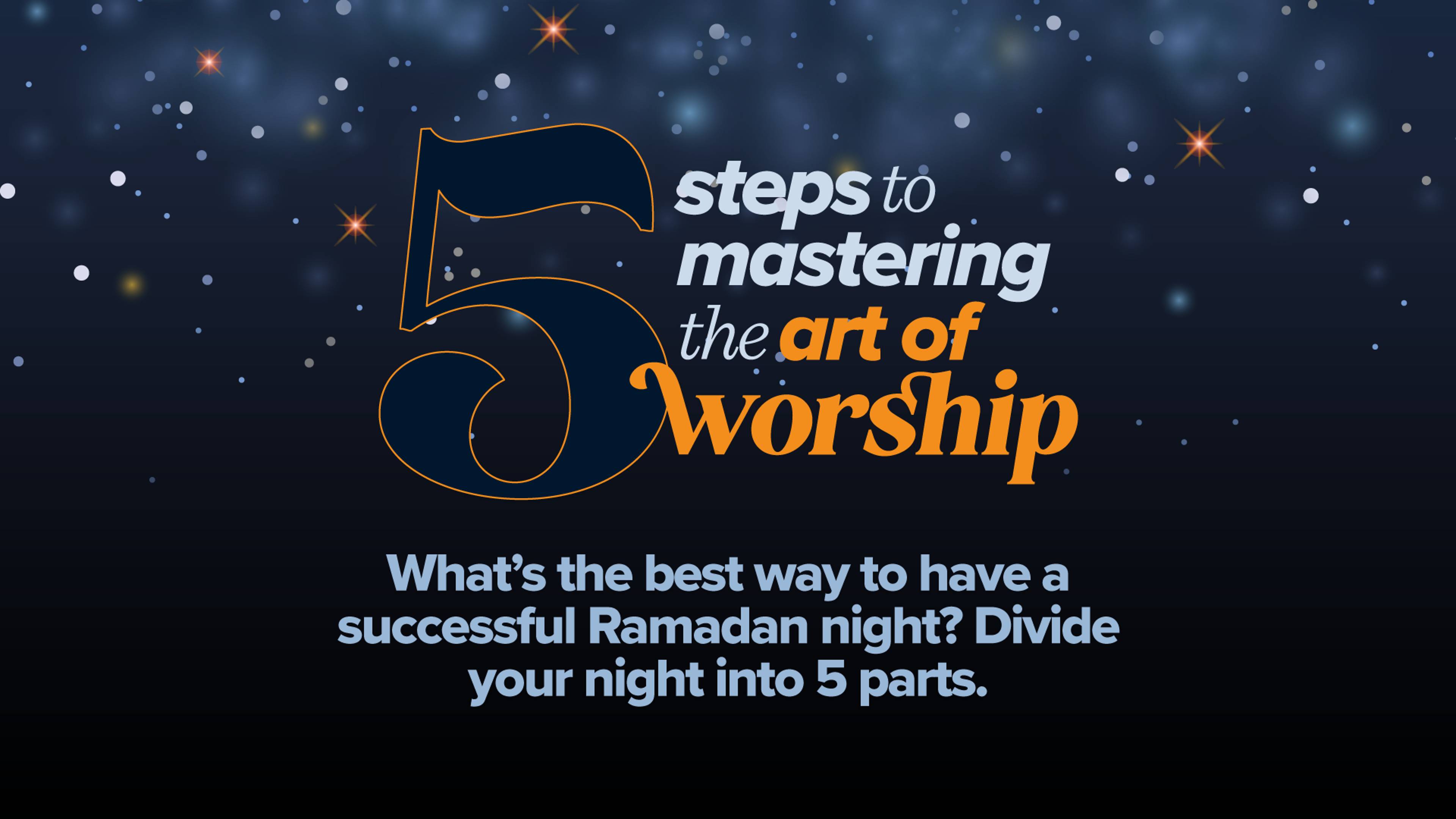 5 Steps to Mastering the Art of Worship