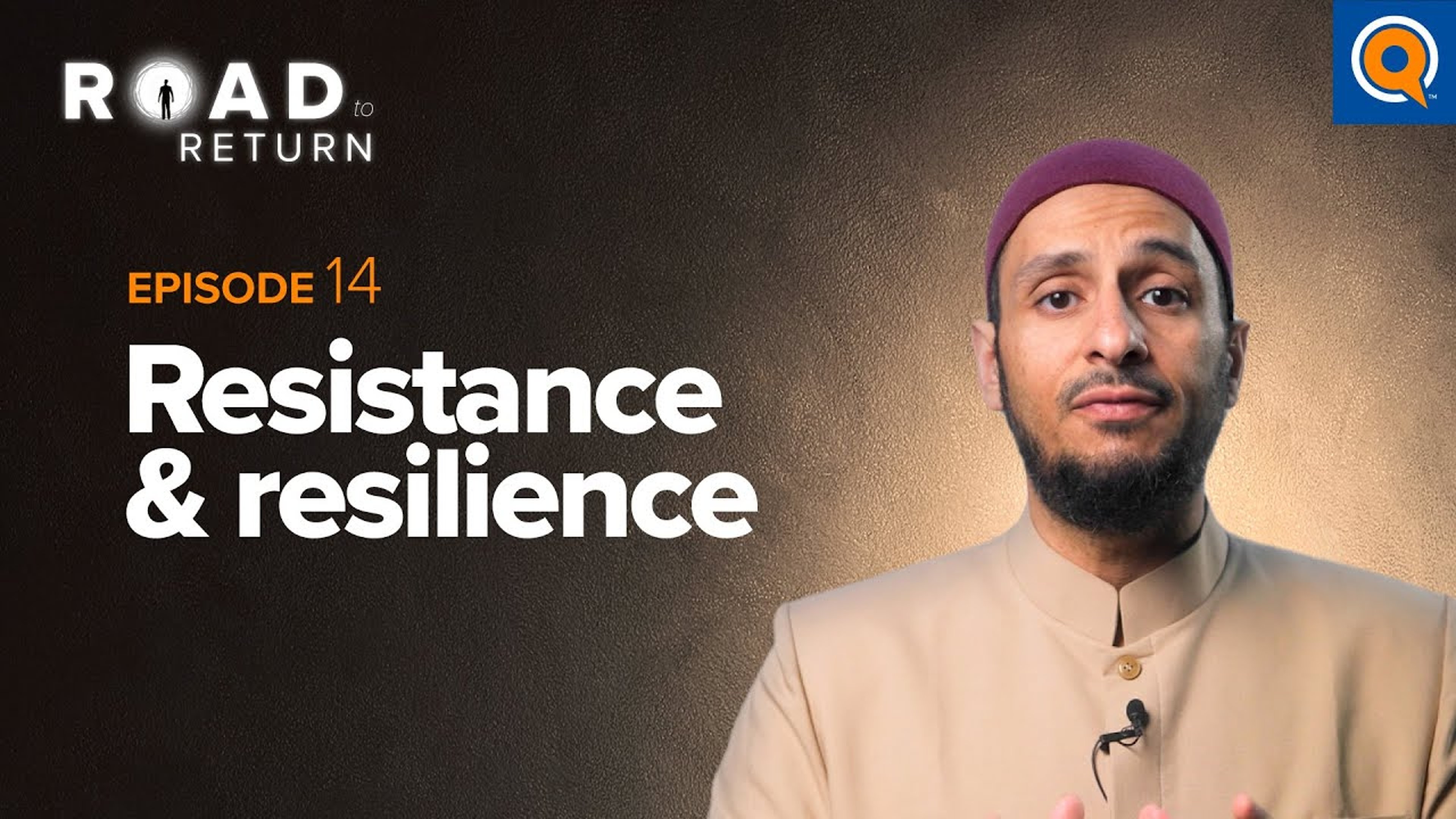 Ep. 14: Resistance & Resilience | Road to Return