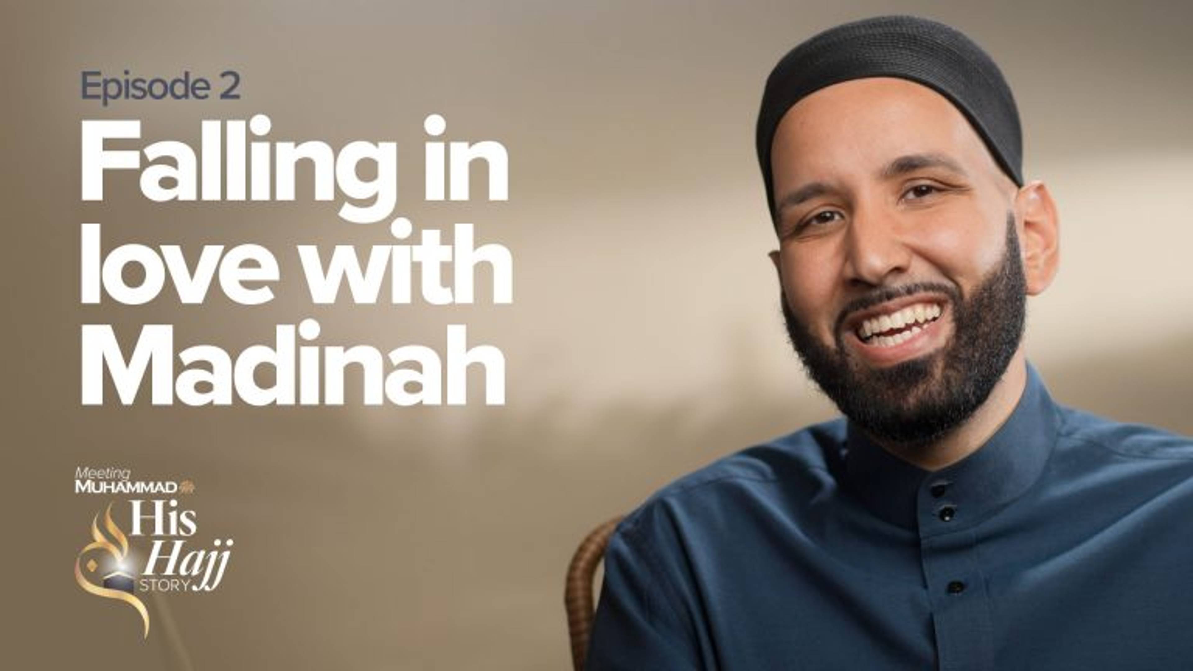 Falling In Love With Madinah | His Hajj Story Ep. 2
