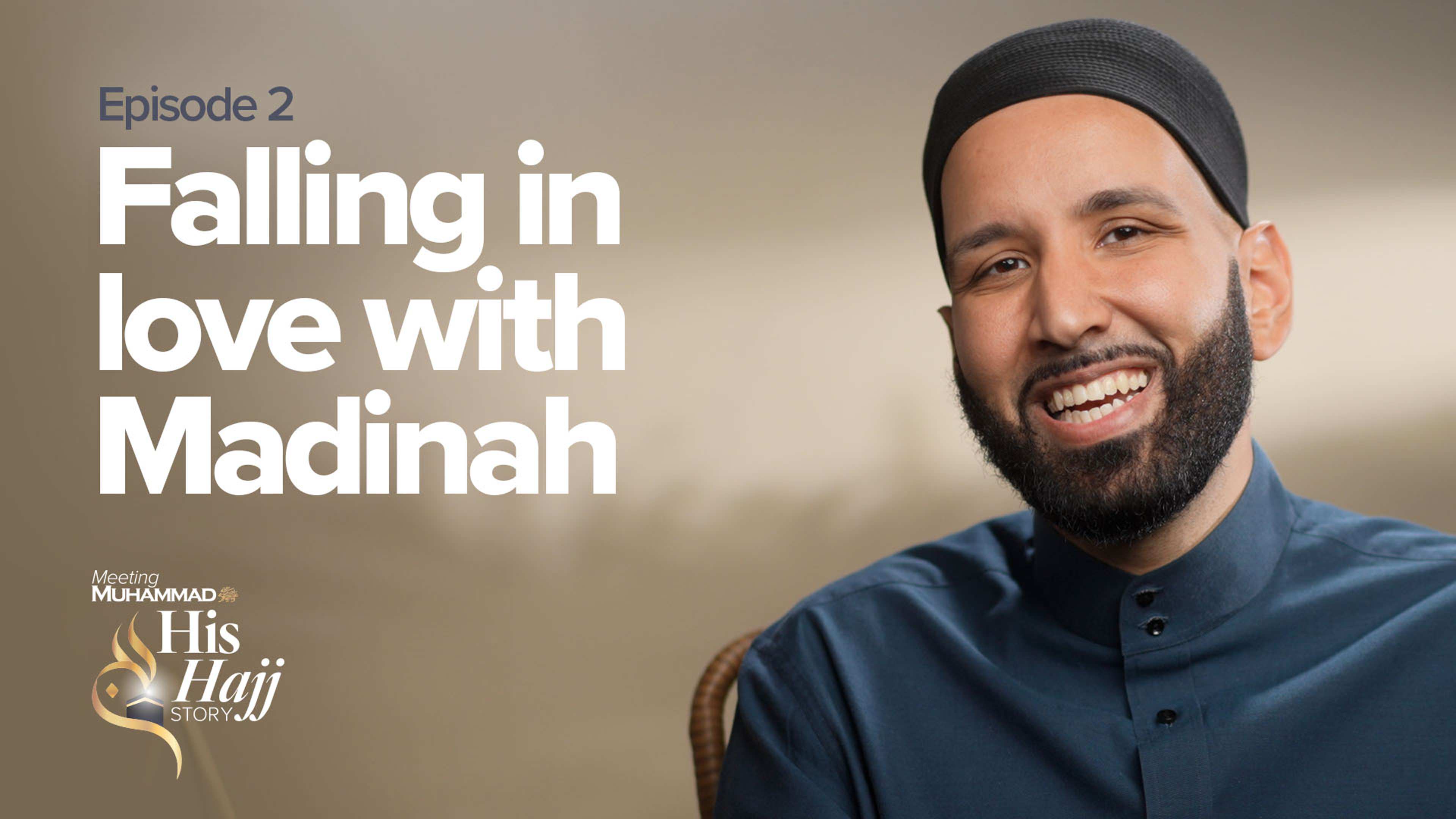 Falling In Love With Madinah | His Hajj Story Ep. 2