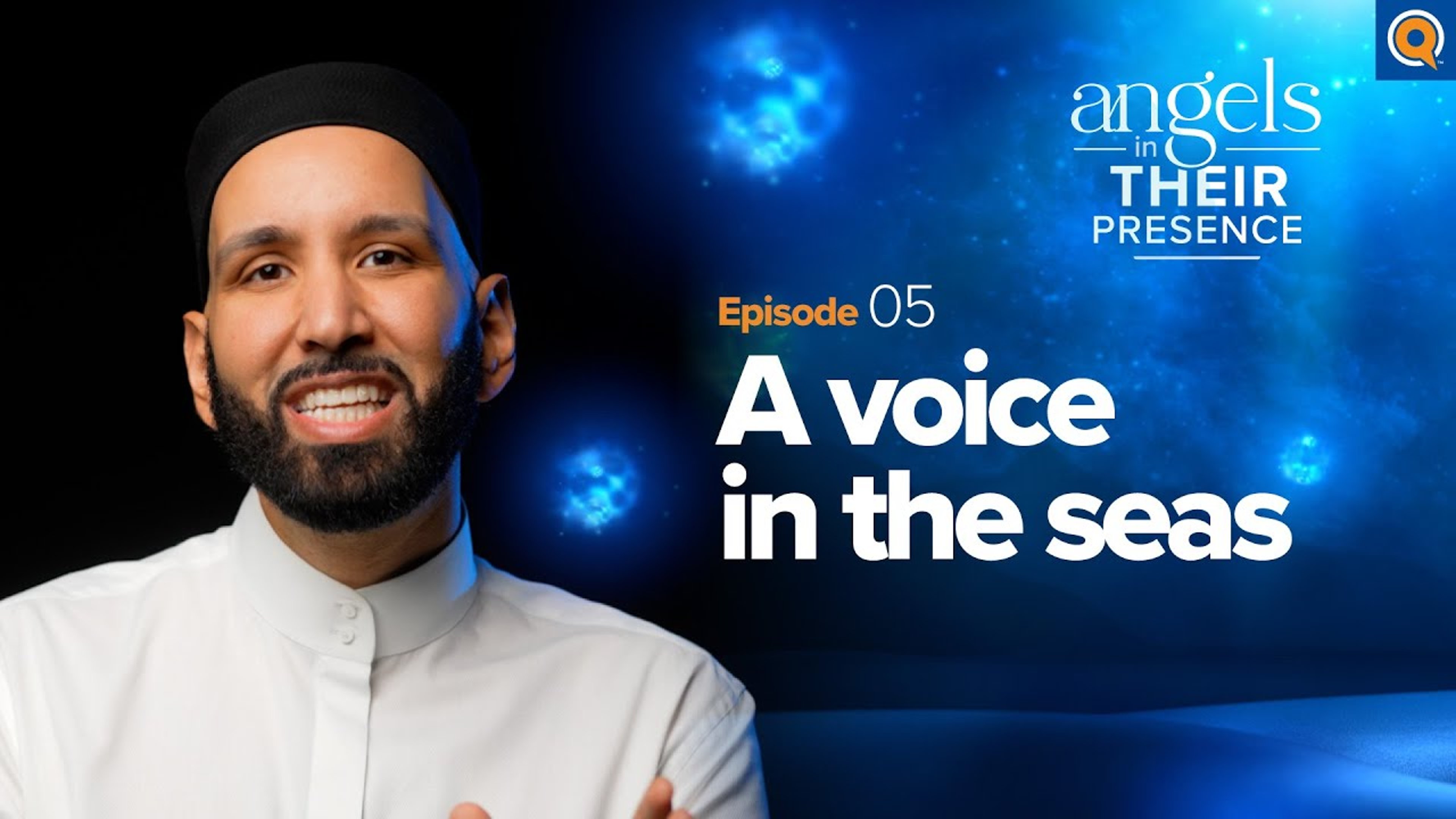 Ep. 5: A Voice in the Seas | Angels In Their Presence | Season 2