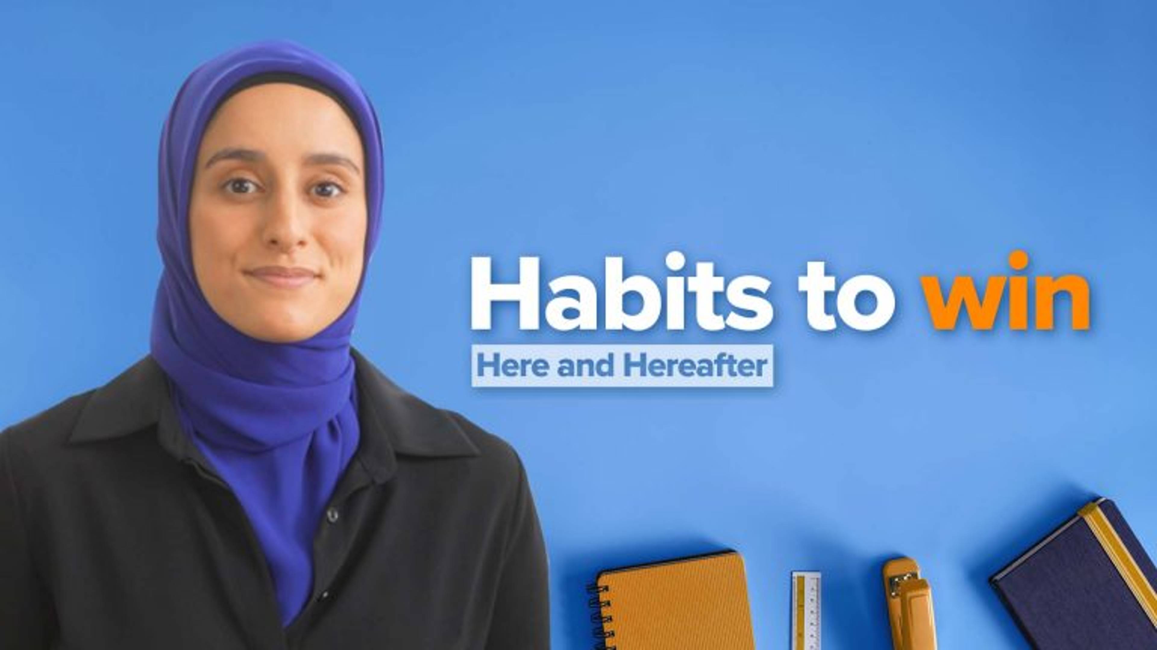 Trailer | Habits To Win Here and Hereafter