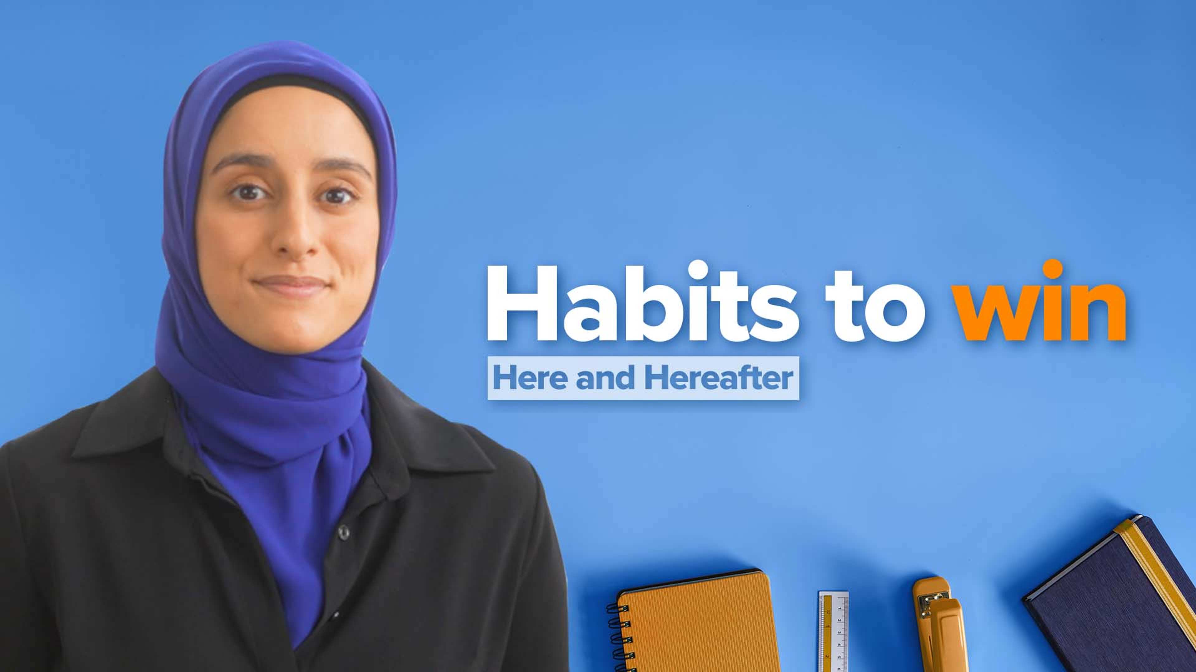 Trailer | Habits To Win Here and Hereafter