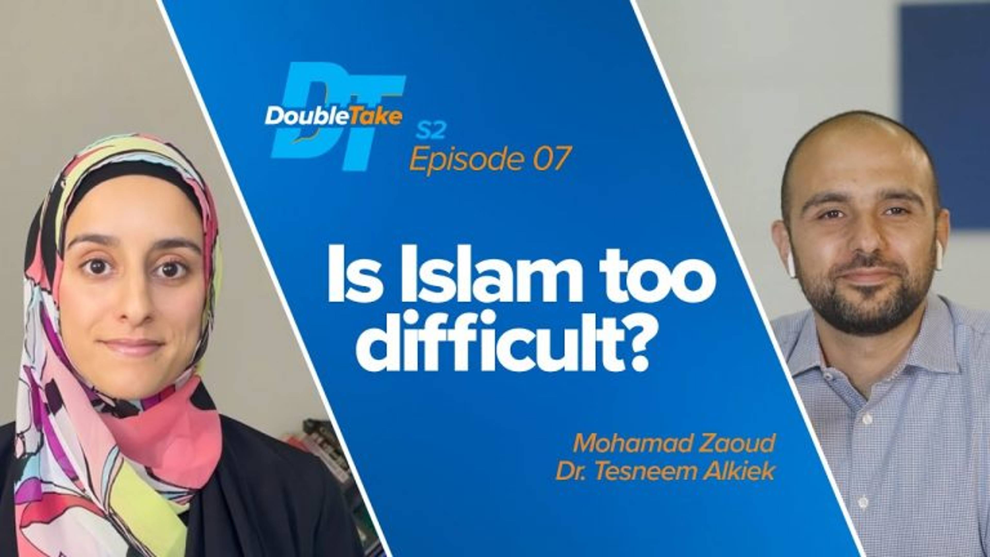 S2E7 - Is Islam Difficult? | DoubleTake