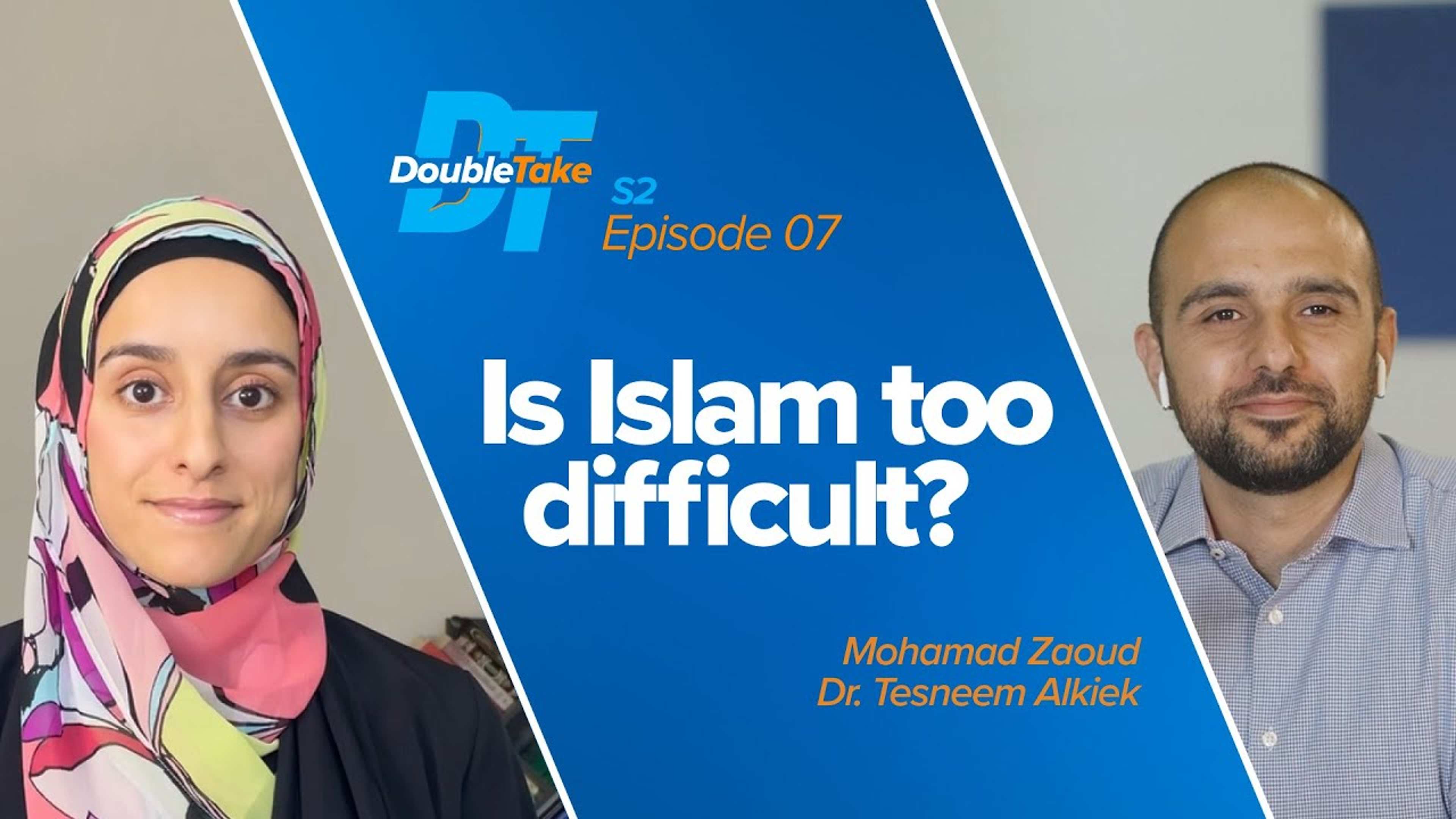 S2E7 - Is Islam Difficult? | DoubleTake