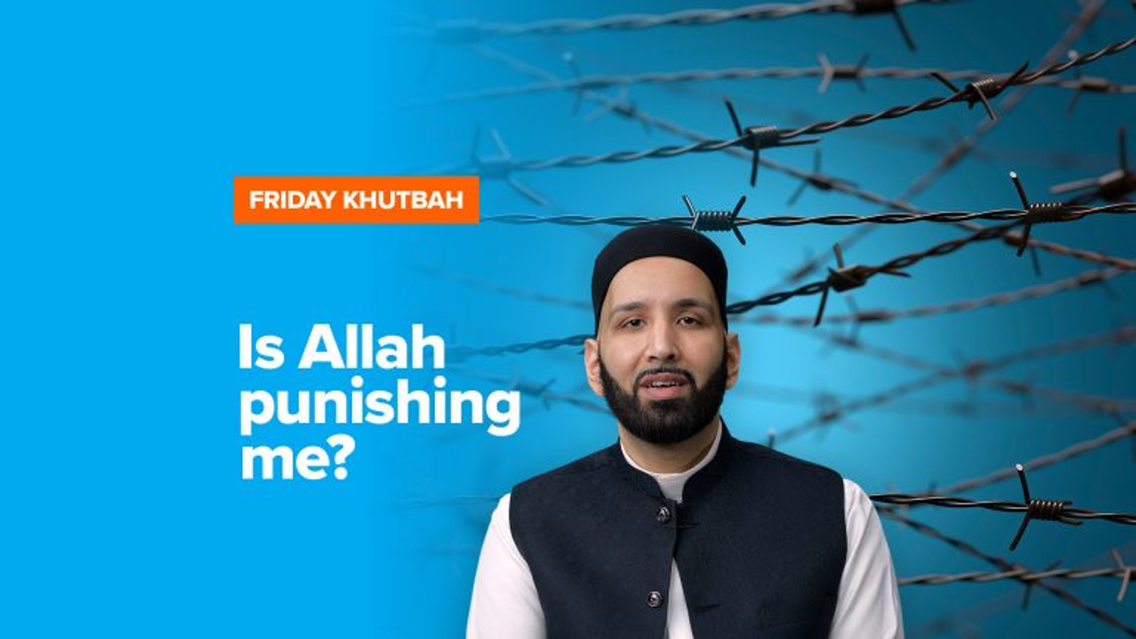Is Allah Punishing Me? | Khutbah