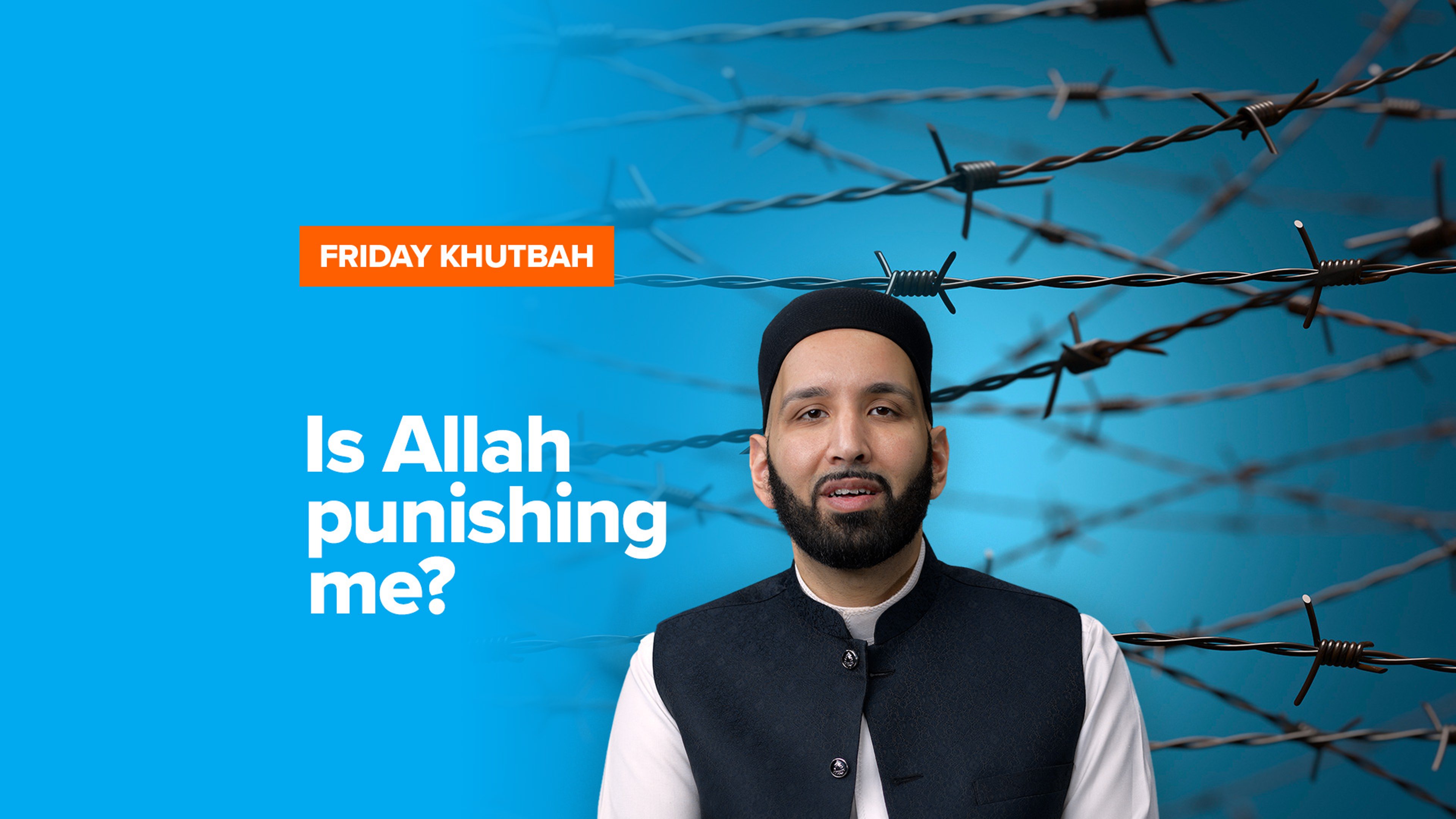 Is Allah Punishing Me? | Khutbah