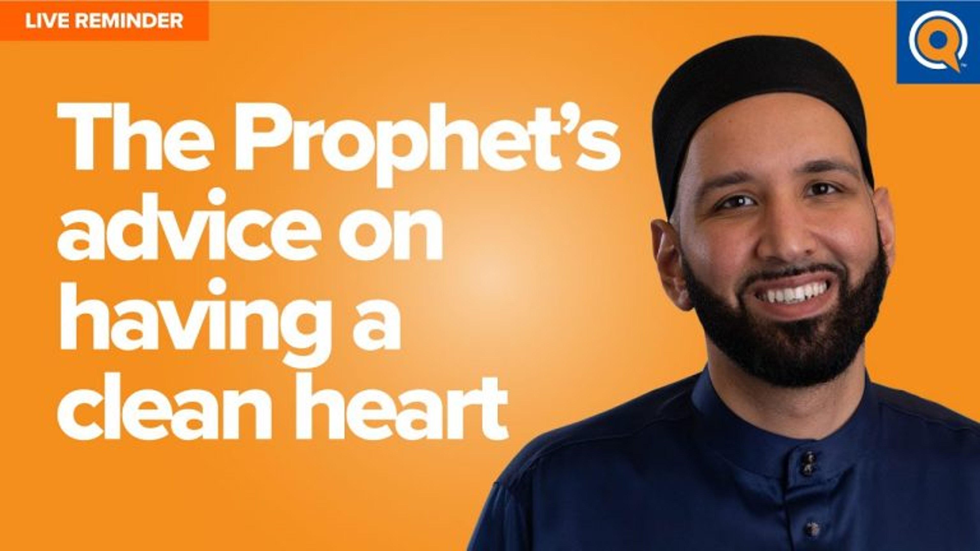 The Prophets Advice On Having a Clean Heart