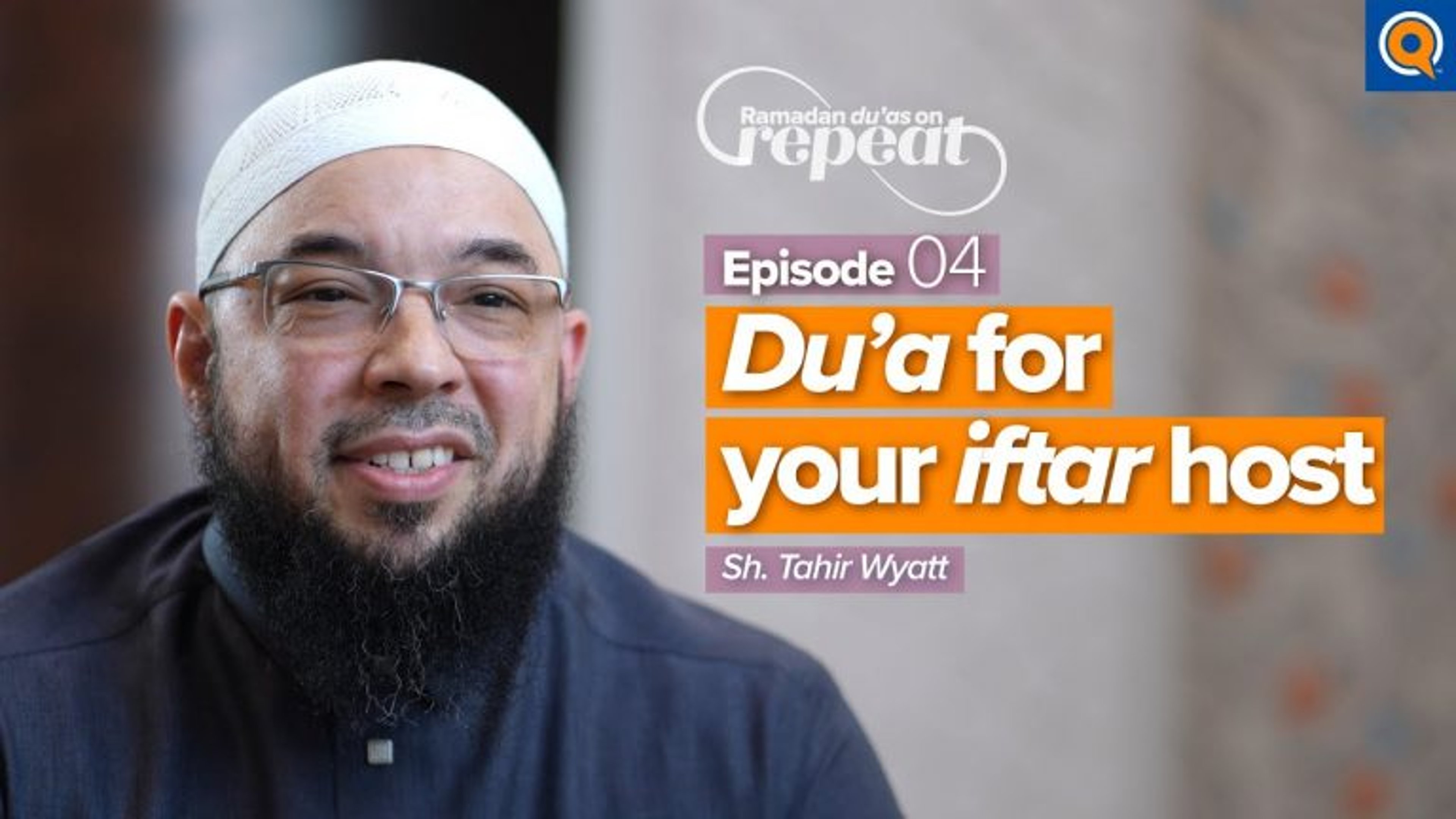 Ep. 4 - A Dua for an Iftar Host