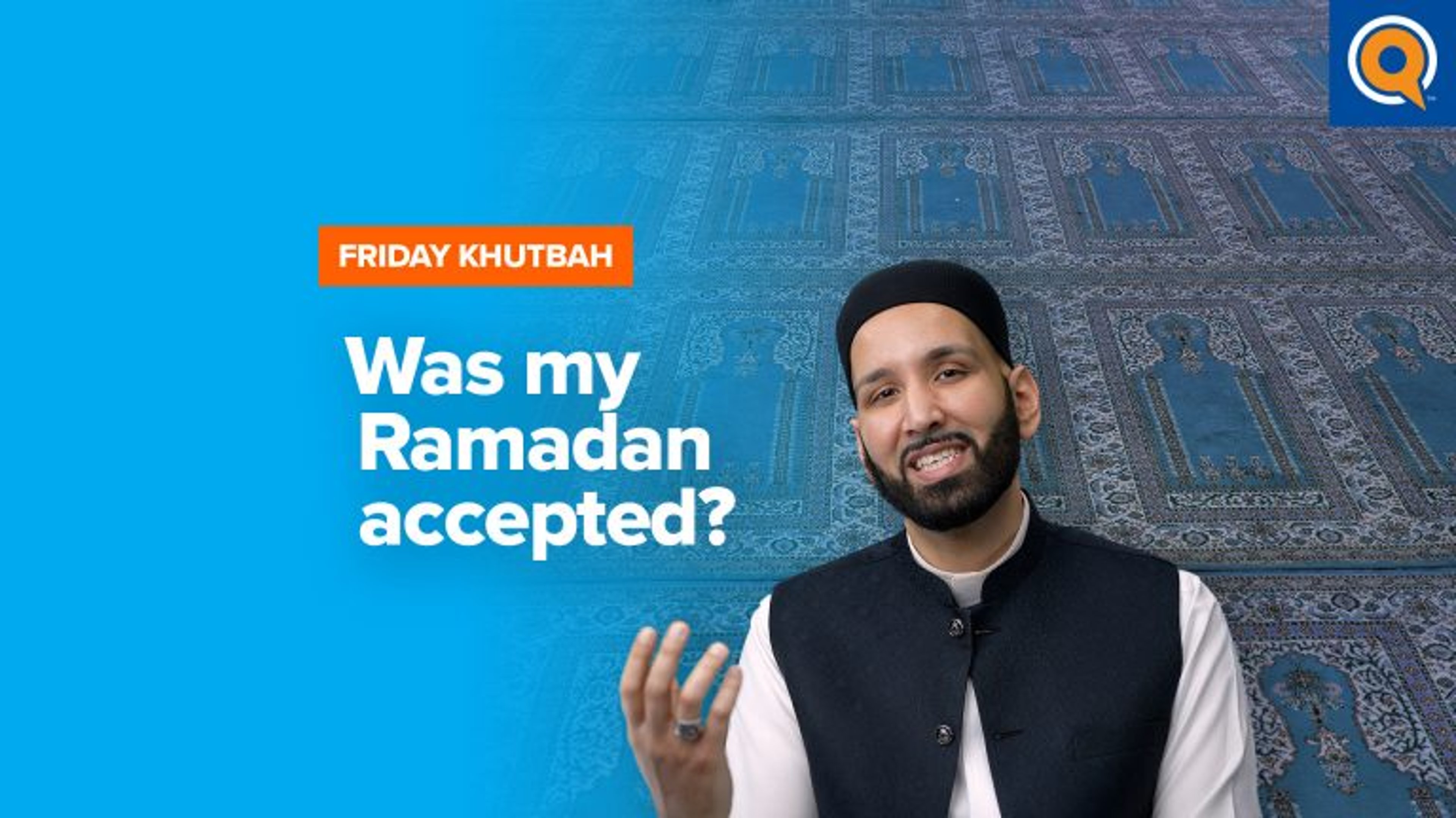 Was my Ramadan Accepted?  | Khutbah