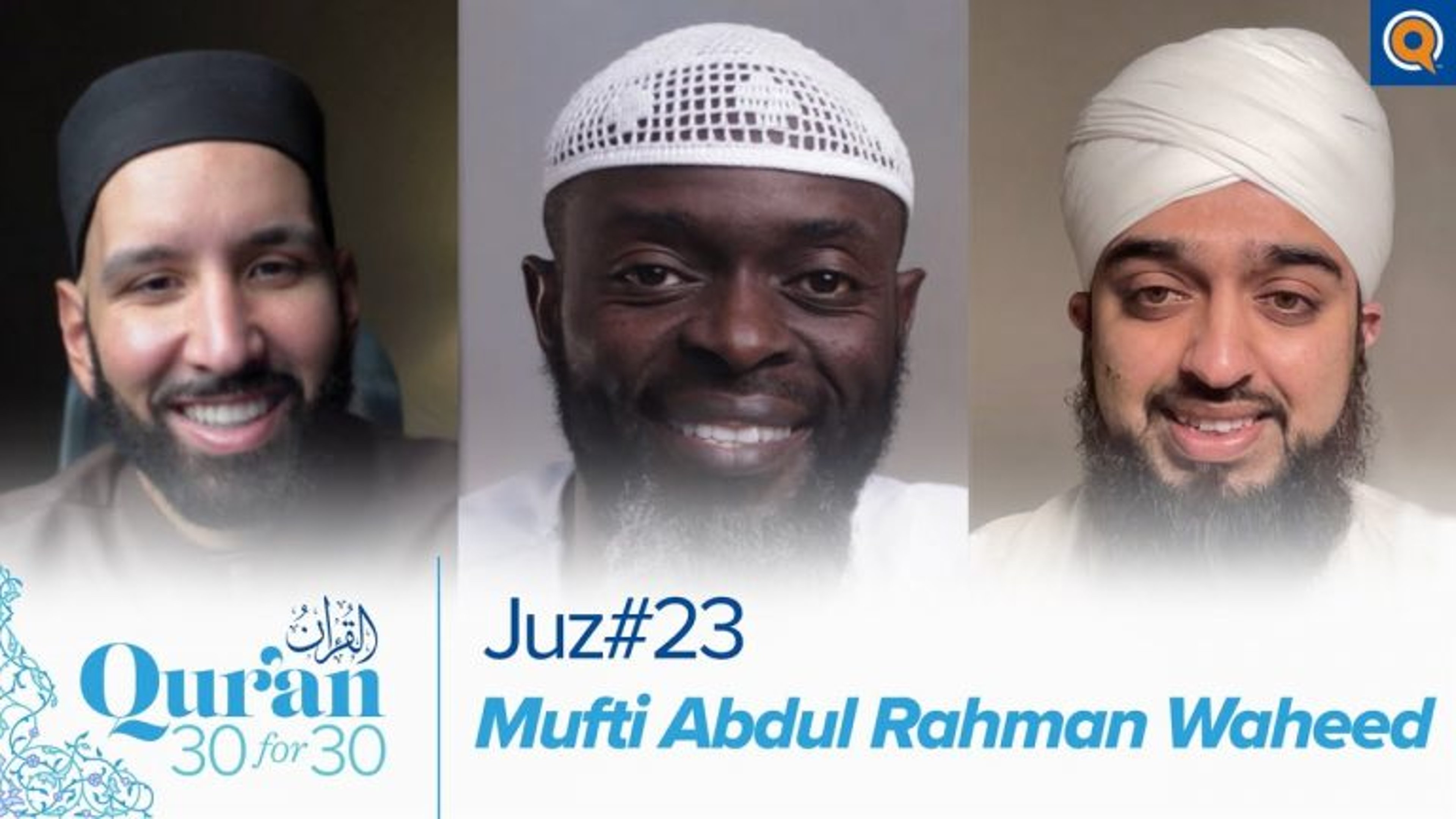 Juz' 23 with Mufti Abdul Rahman Waheed | Qur'an 30 for 30 Season 3