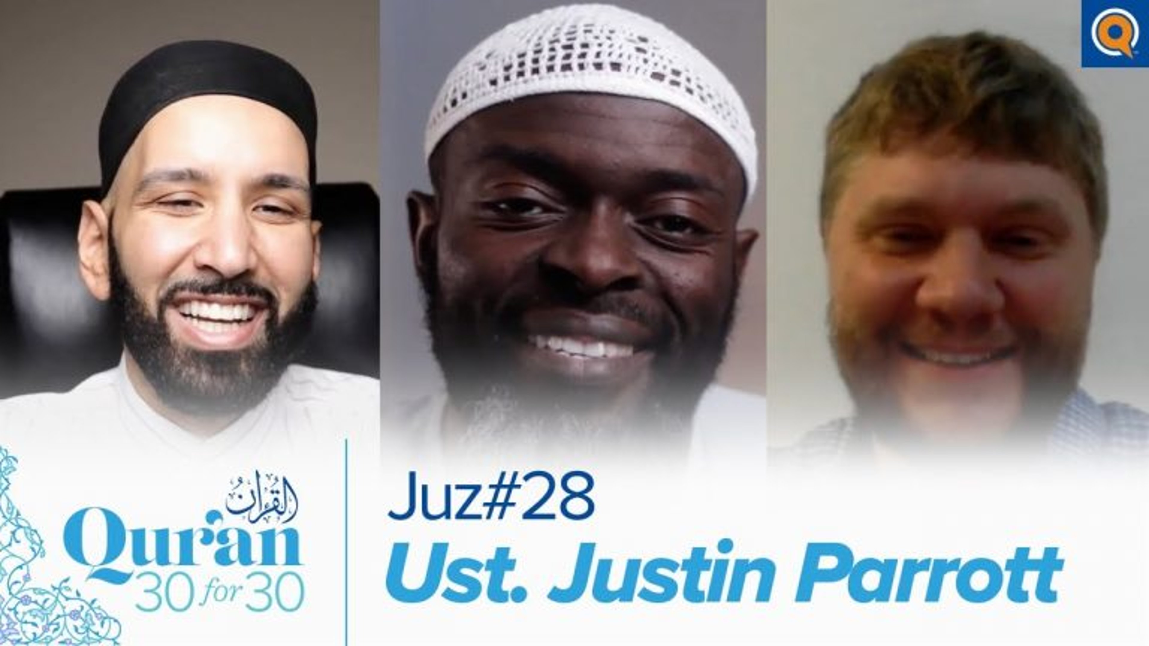Juz' 28 with Ust. Justin Parrott | Qur'an 30 for 30 Season 3