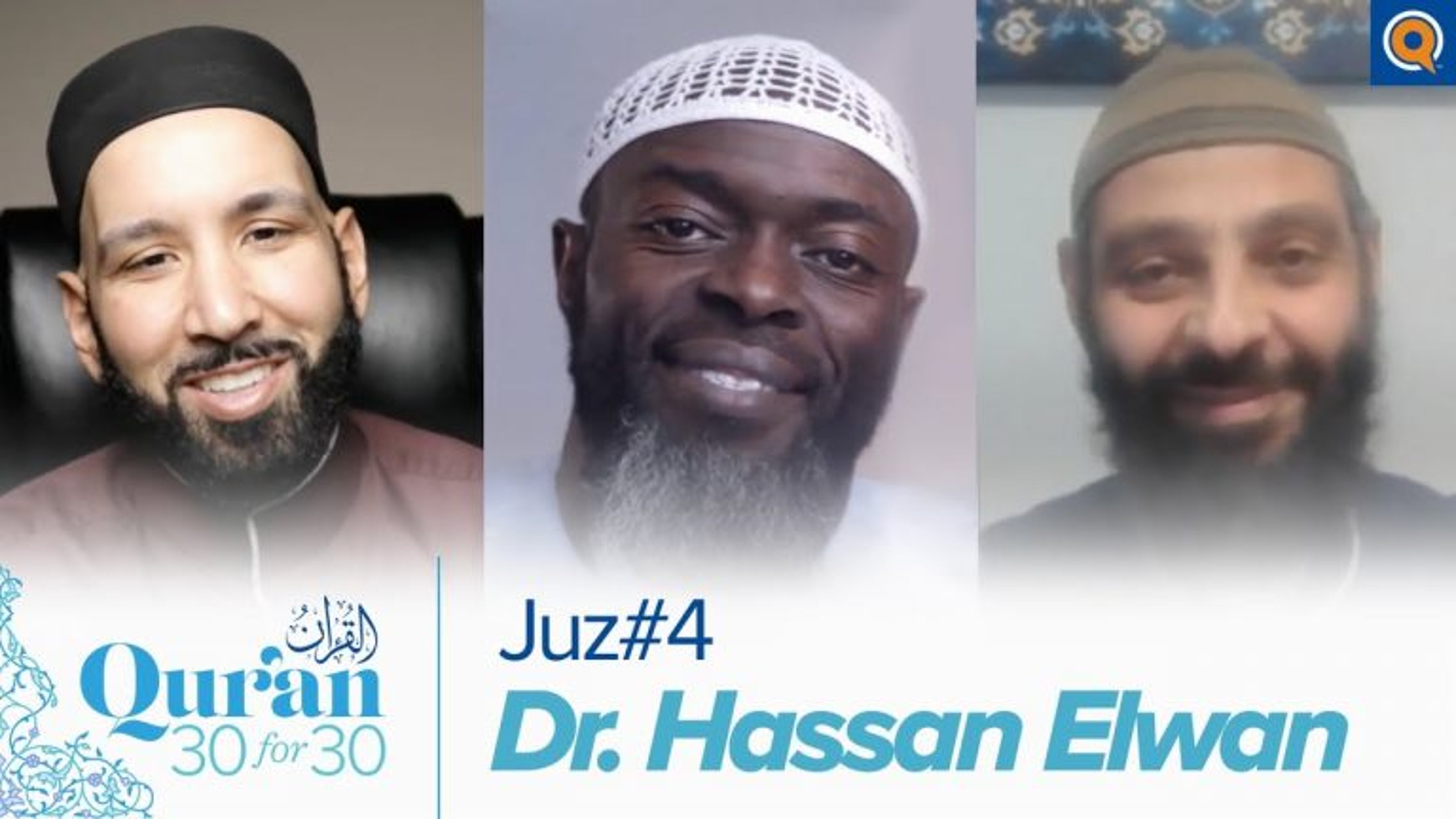 Juz' 4 with Dr. Hassan Elwan | Qur'an 30 for 30 Season 3