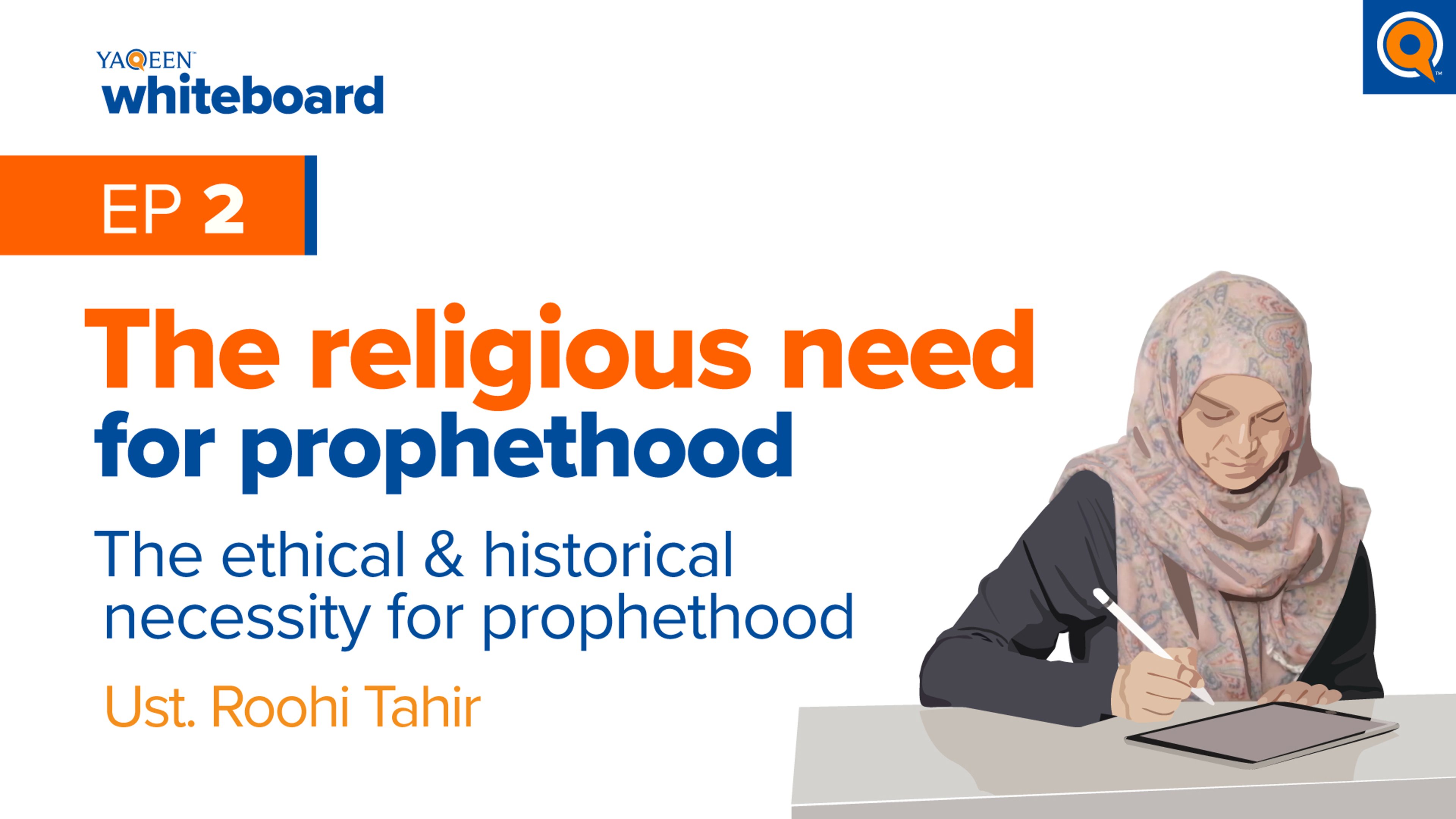 The Religious Need For Prophethood (Part 2) | Yaqeen Whiteboard