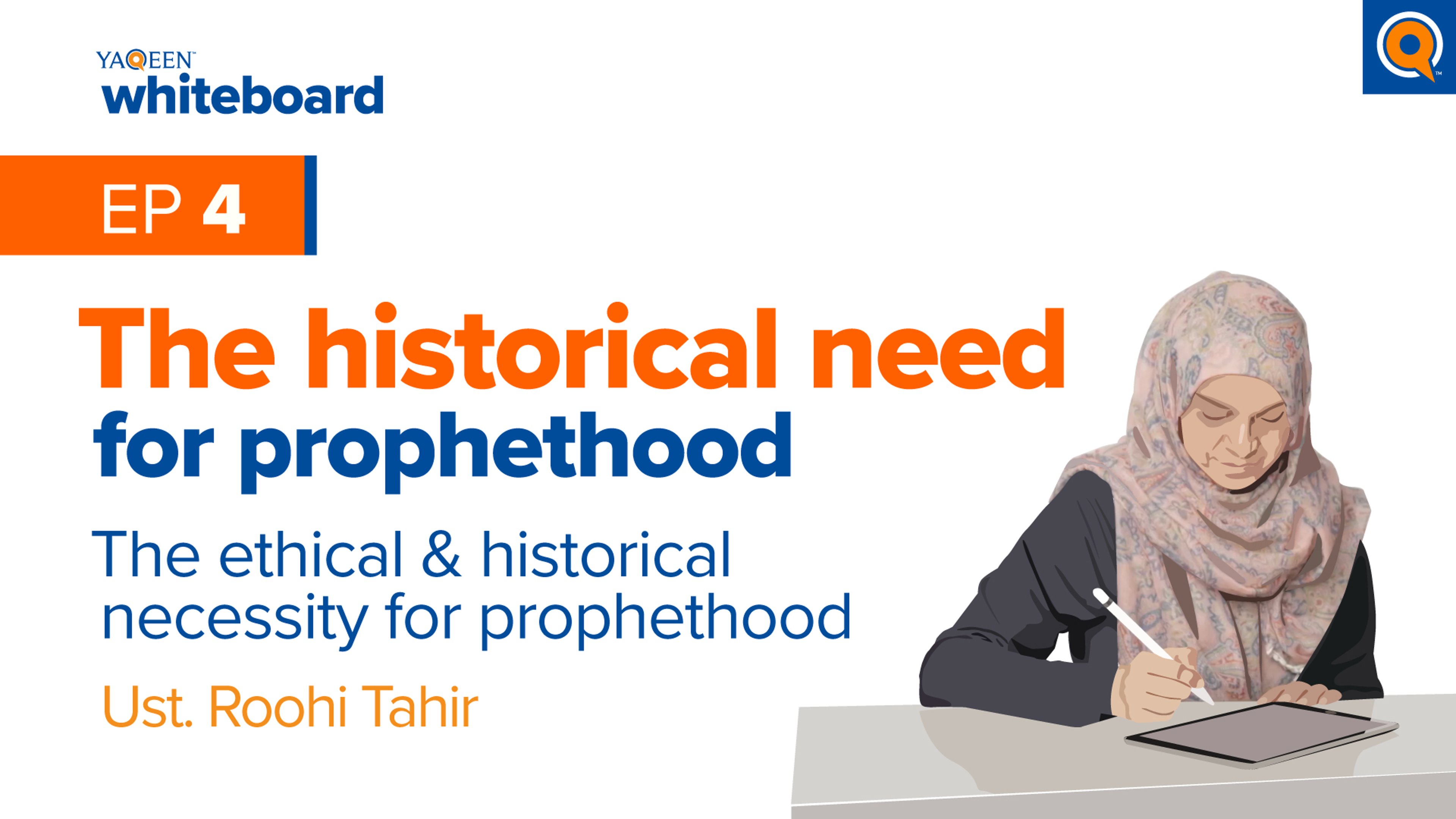 The Historical Need For Prophethood (Part 4) | Yaqeen Whiteboard