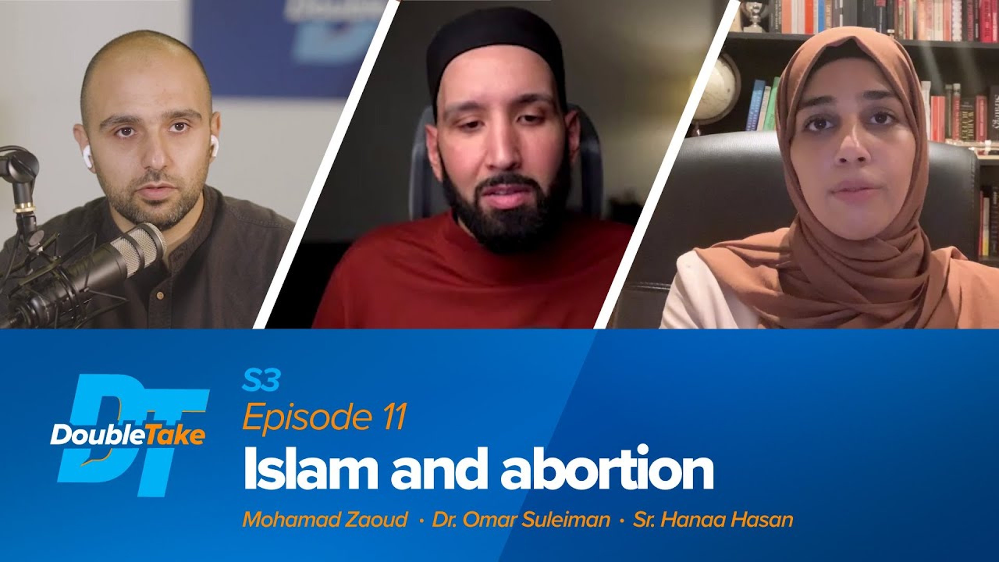 S3 E11: Islam and Abortion | DoubleTake