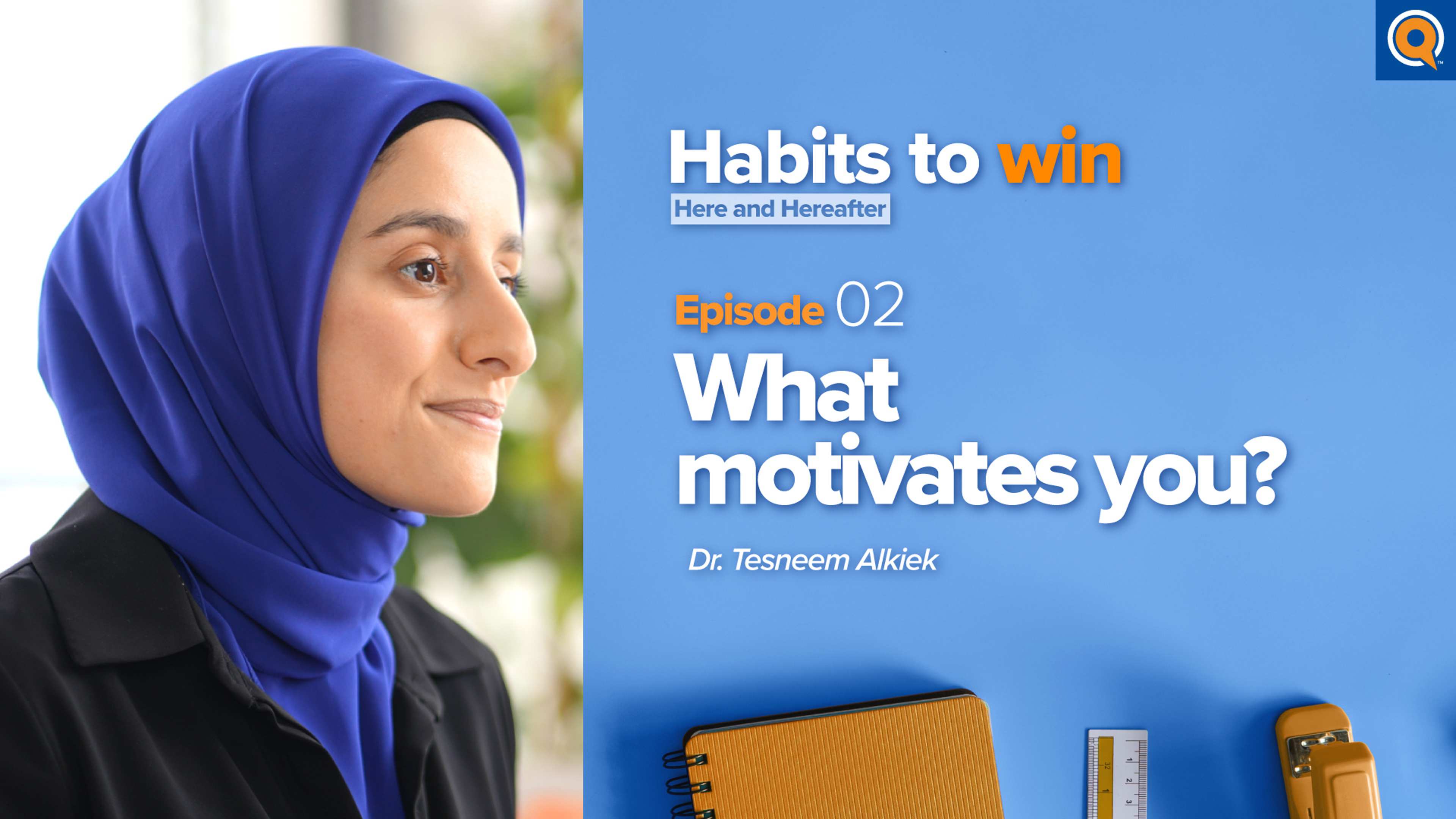 Ep. 2: What Motivates You? | Habits To Win Here and Hereafter