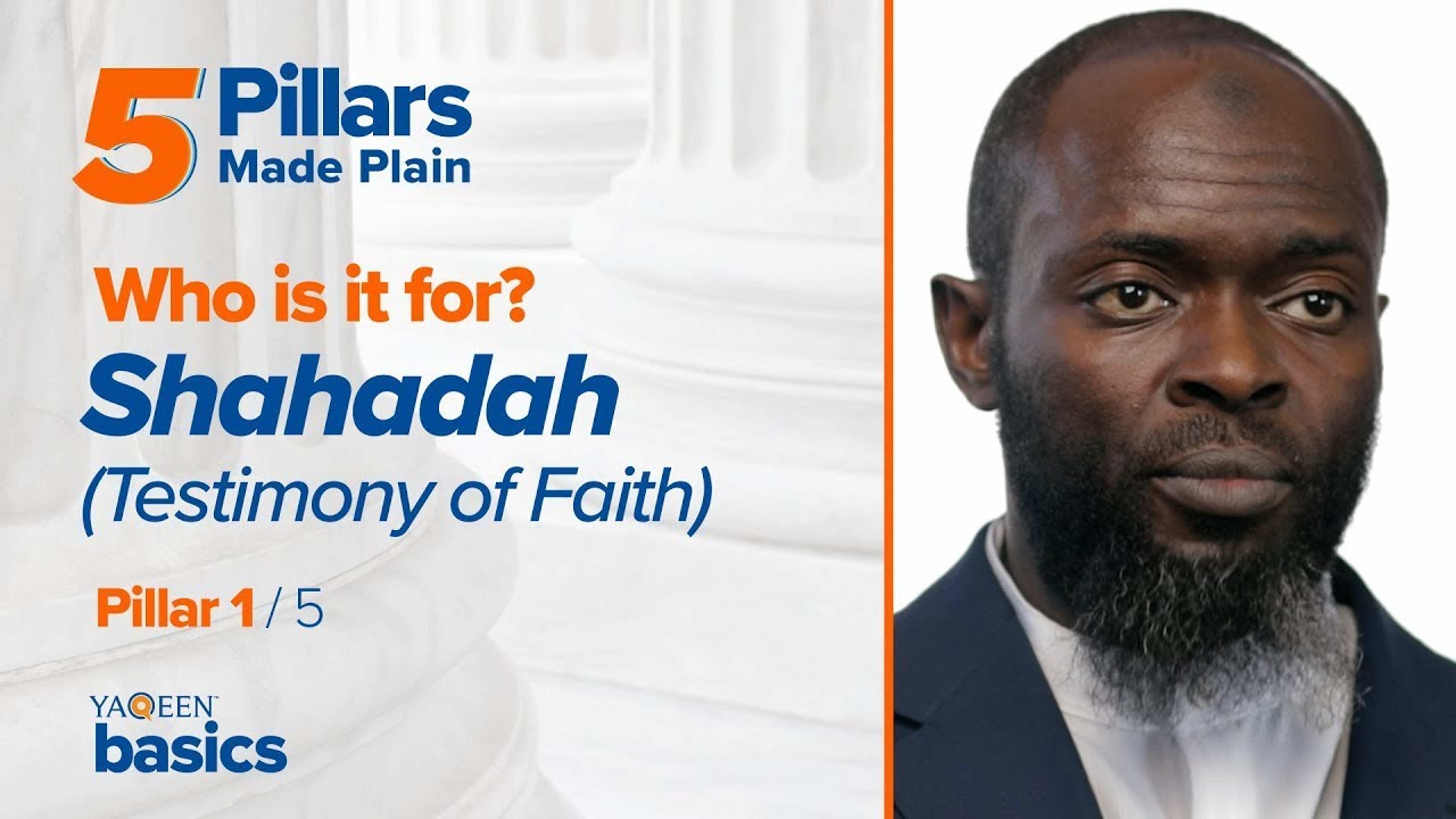 Pillar 1: Who is the Shahada (Testimony of Faith) For?