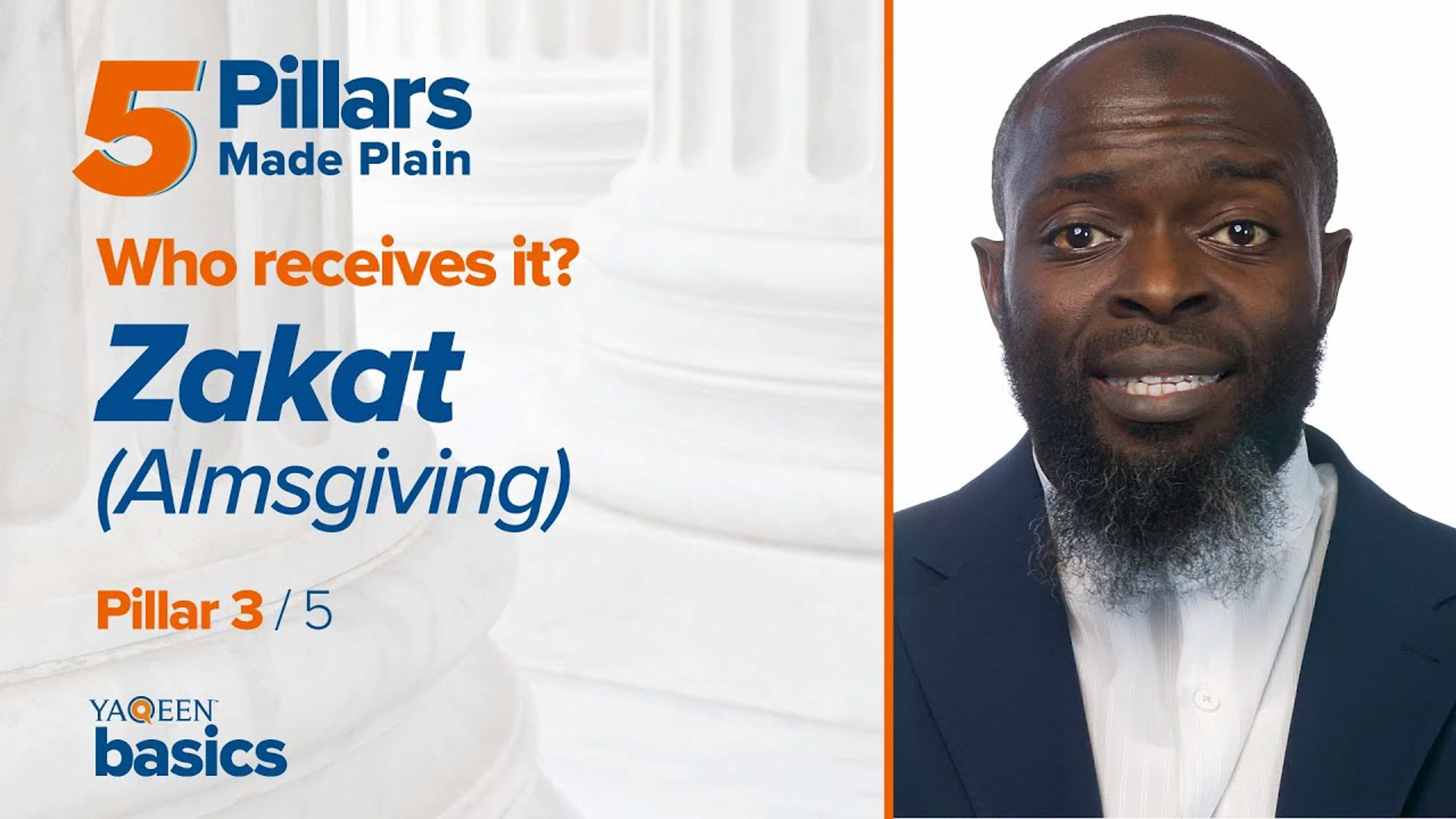 Pillar 3: Who receives Zakat (Almsgiving)?