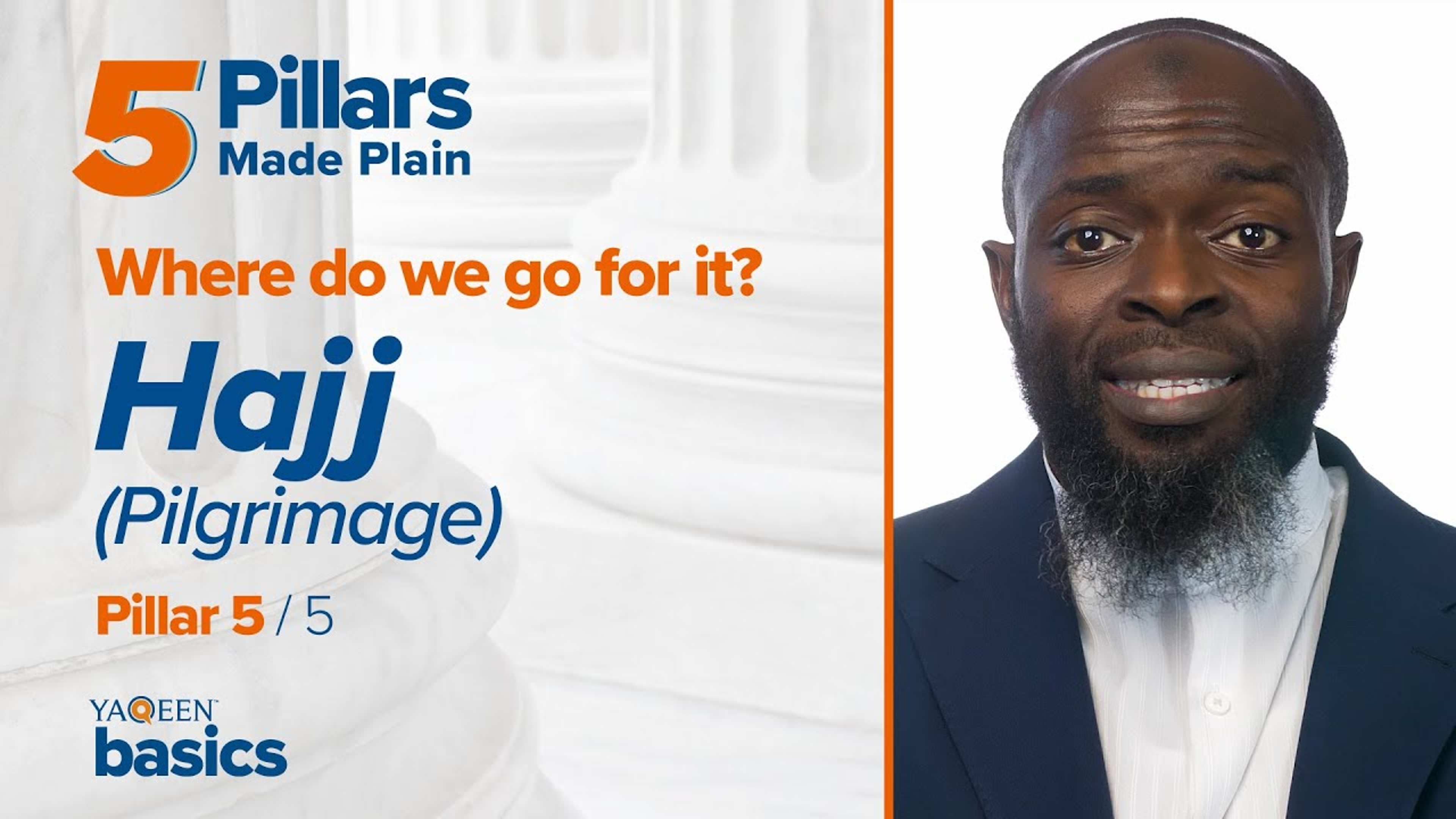 Pillar 5: Where do Muslims Perform Hajj (Pilgrimage)?