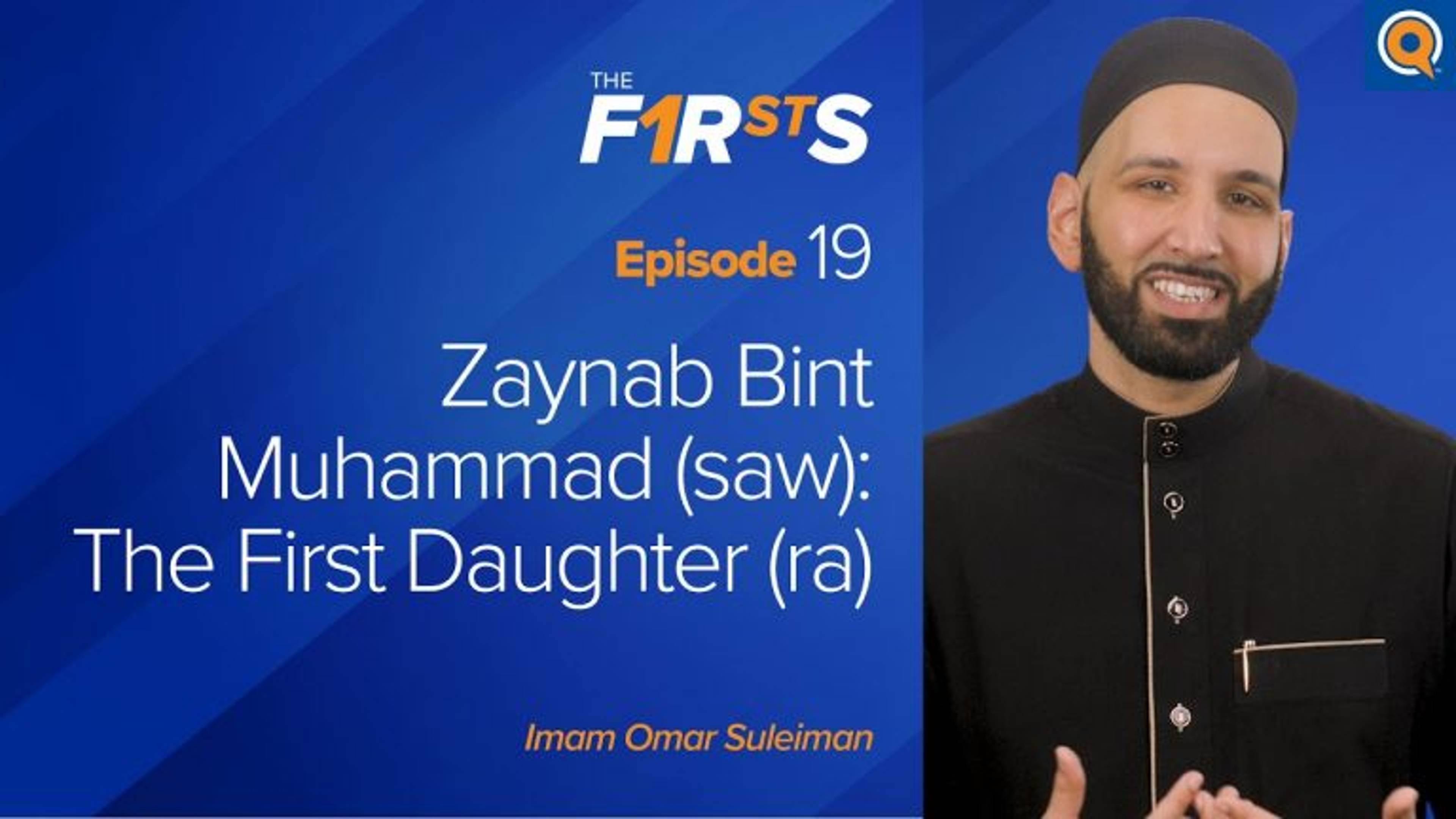 Zaynab Bint Muhammad (saw): The First Daughter (ra)