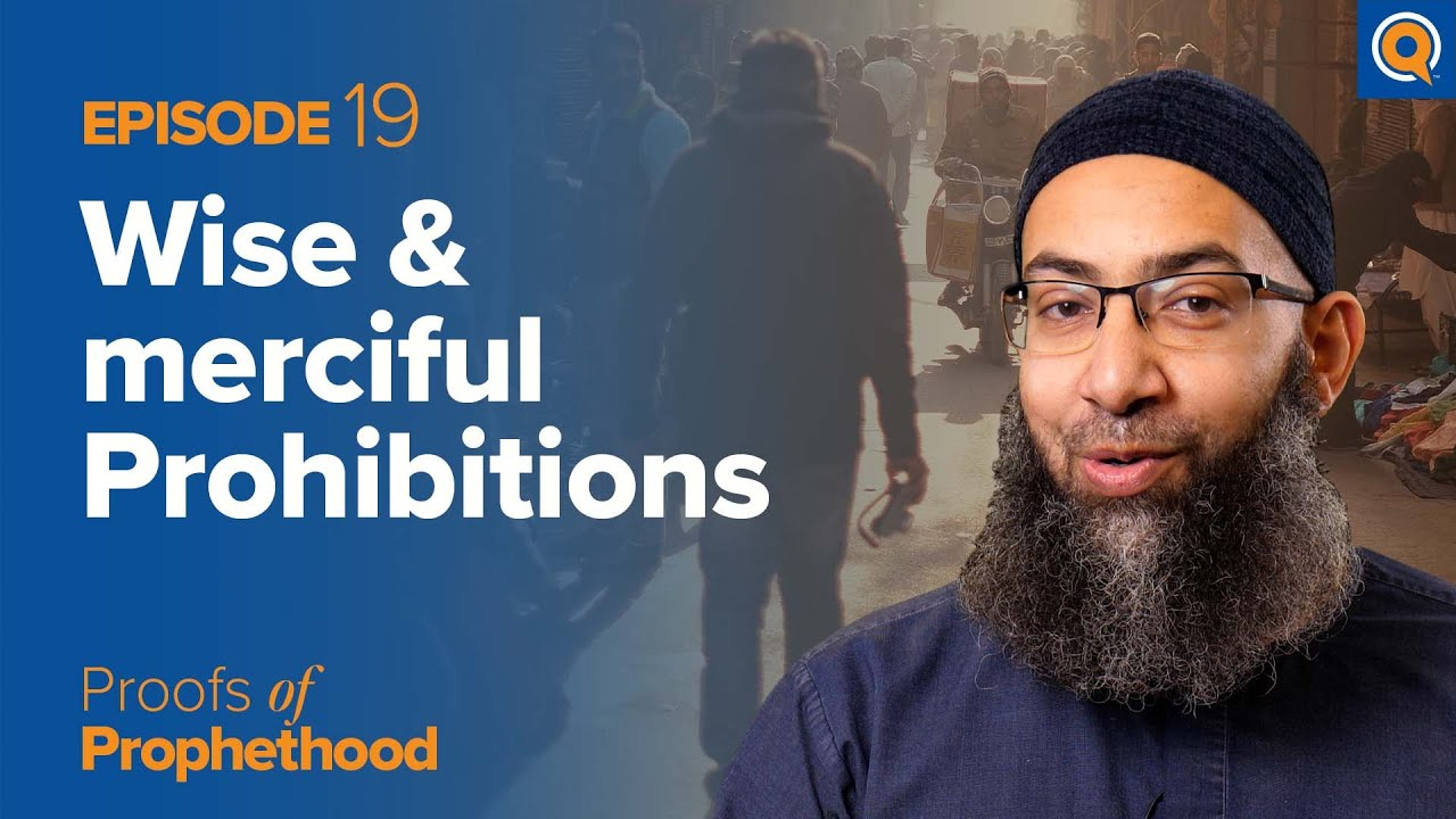 Wise & Merciful Prohibitions: The Prophet’s ﷺ Message